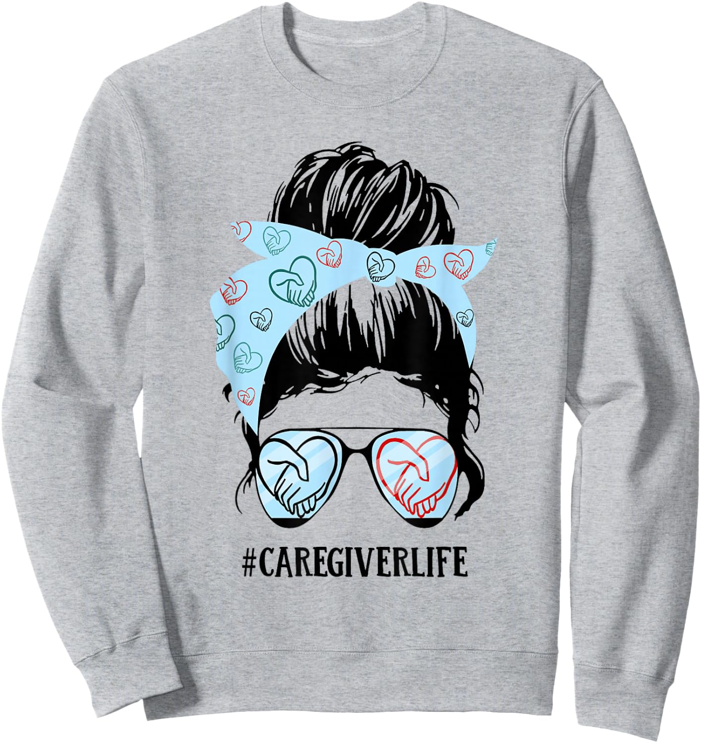 Caregiver Life Messy Bun Sweatshirt - Sweatshirt | Ash