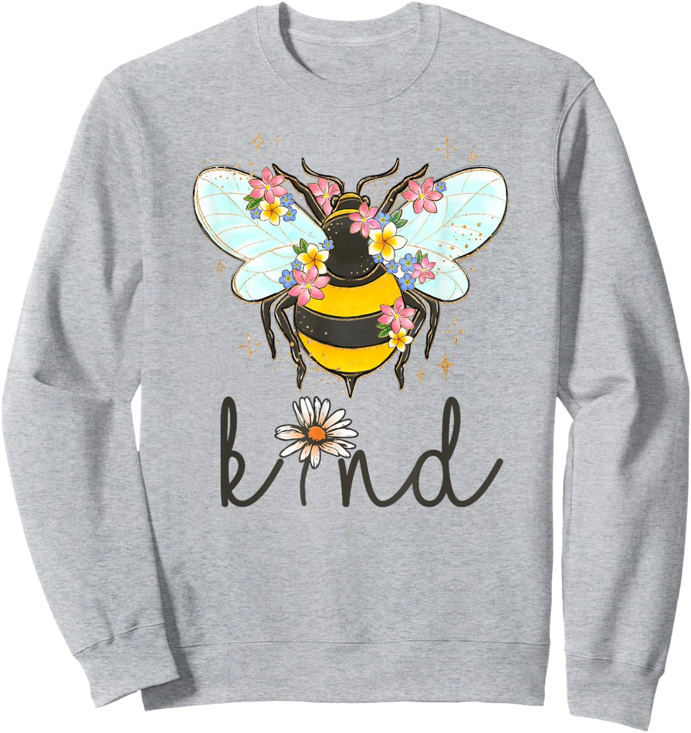 Cool Bee Kind Shirt Flower Funny Bumble Bee Women Girls Sweatshirt - Sweatshirt | Ash