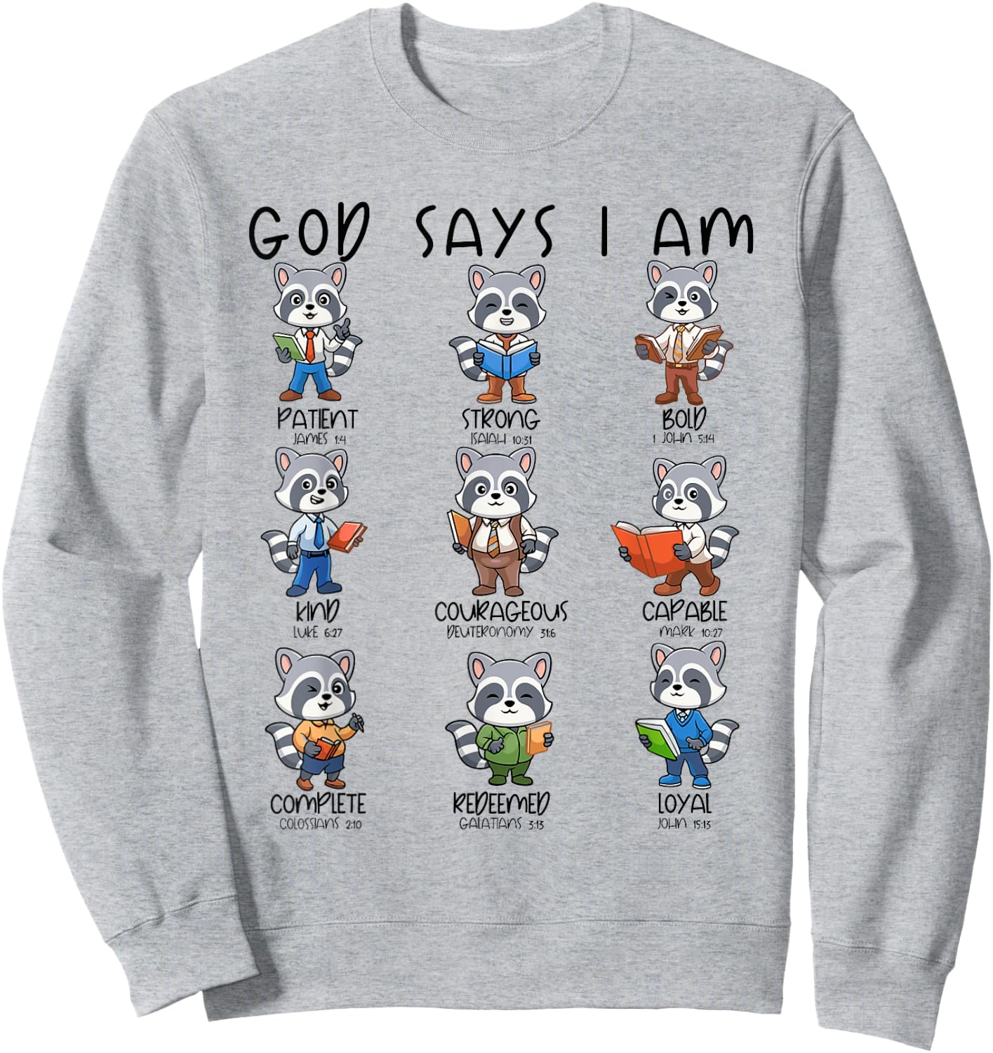 God Says I Am Raccoon Teacher Christian Religious Women Men Sweatshirt - Sweatshirt | Ash