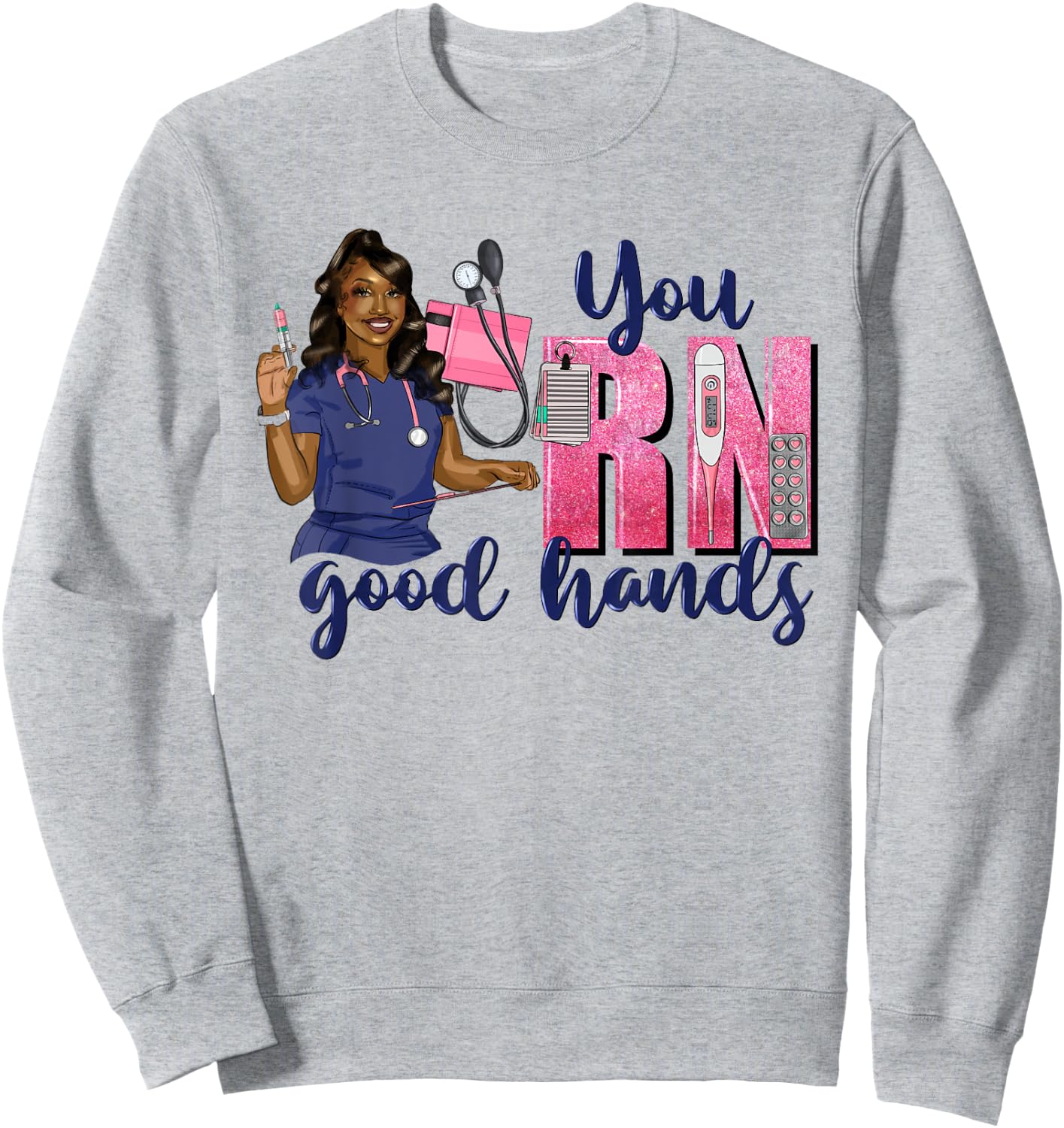 You RN Good Hands School Nurse Week 2025 Nursing Student RN Sweatshirt - Sweatshirt | Ash