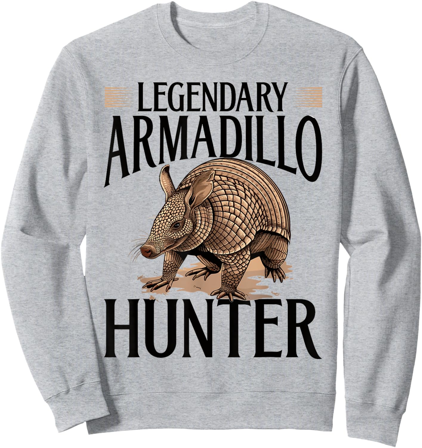 Funny Armadillo Animal Legendary Armadillo Hunter Sweatshirt - Sweatshirt | Ash