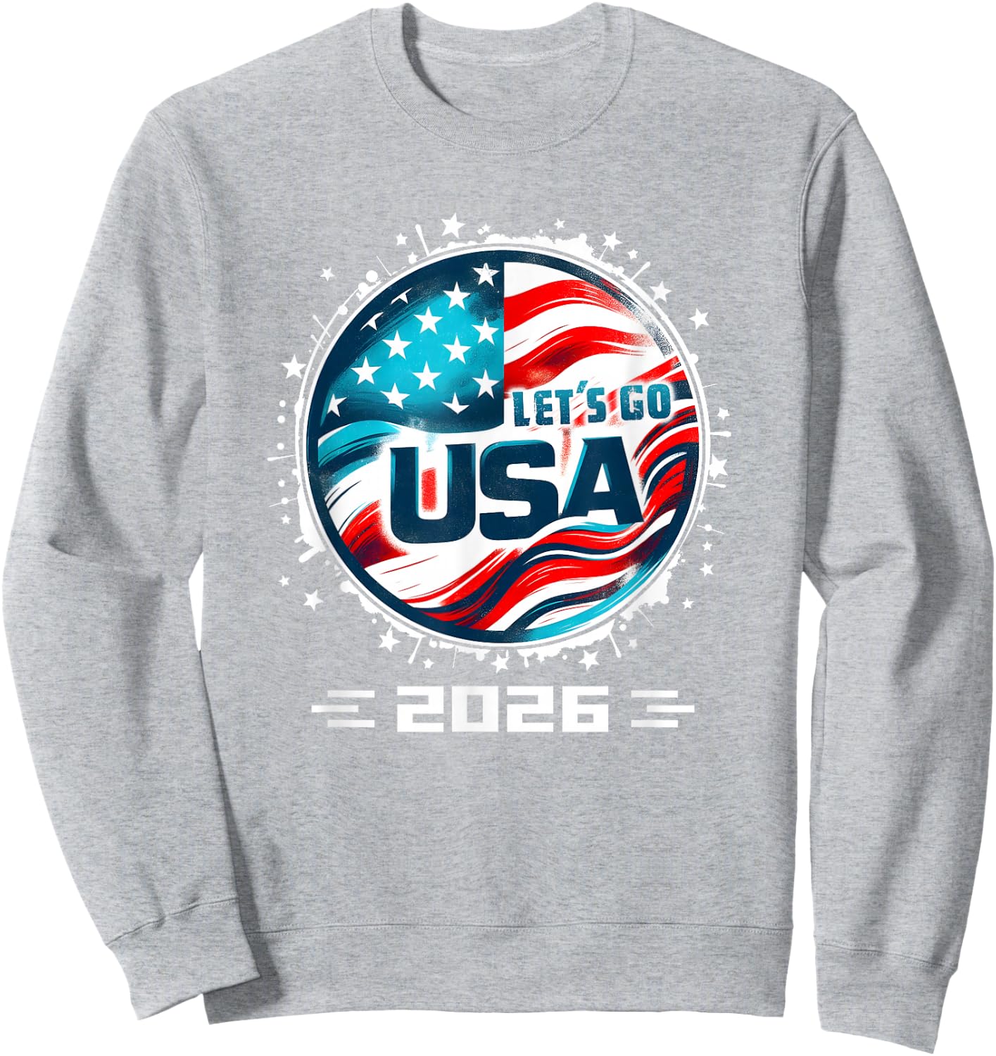 USA 2026 Go United States Sport USA Team 2026 USA Sweatshirt - Sweatshirt | Ash