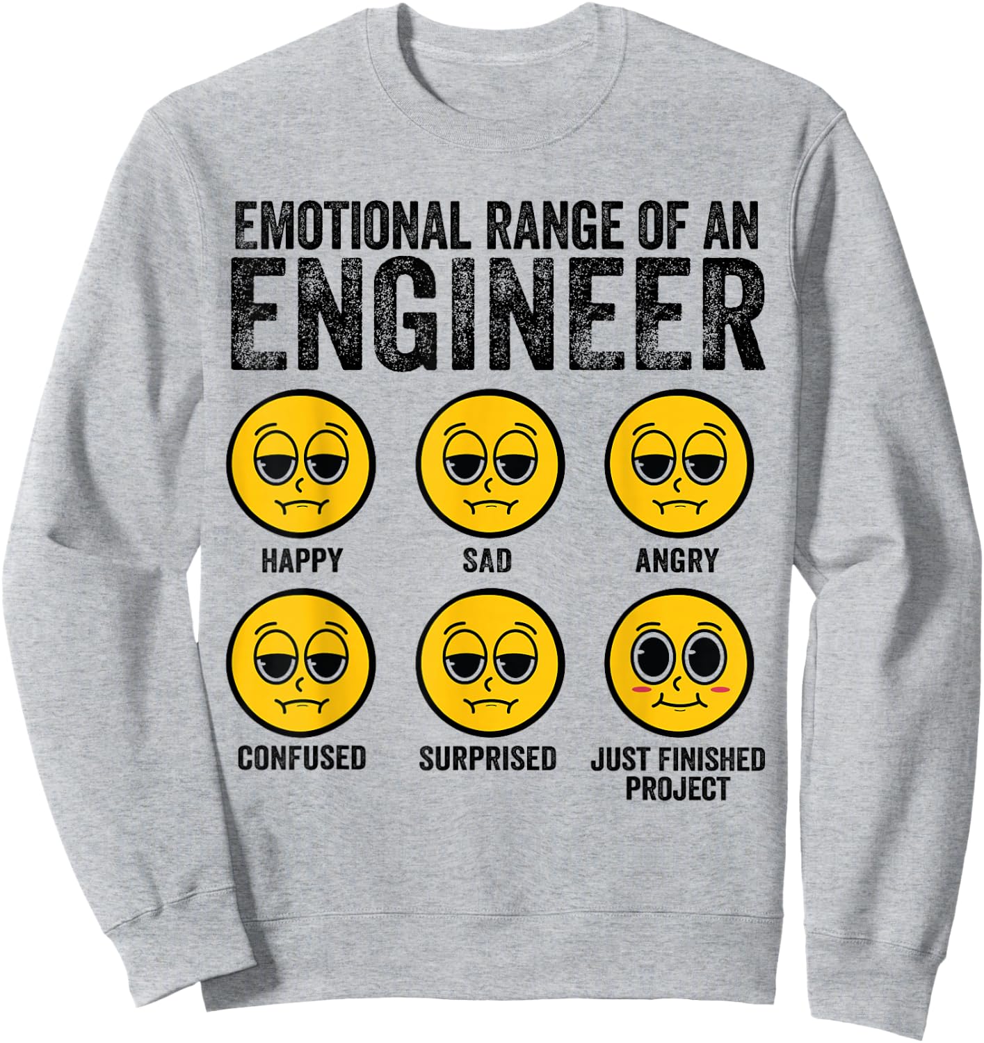 Emotional Range Of An Engineer Funny Engineering Men Women Sweatshirt - Sweatshirt | Ash