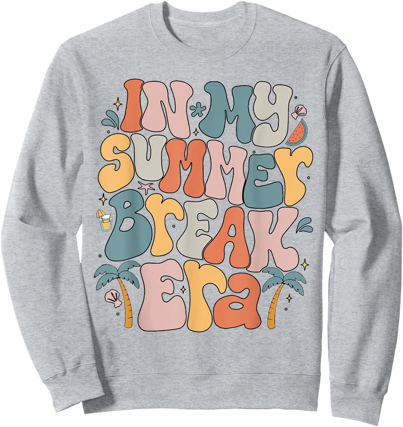 In My Summer Break Era Teacher Summer Break Vacation Groovy Women Kids Sweatshirt - Sweatshirt | Ash