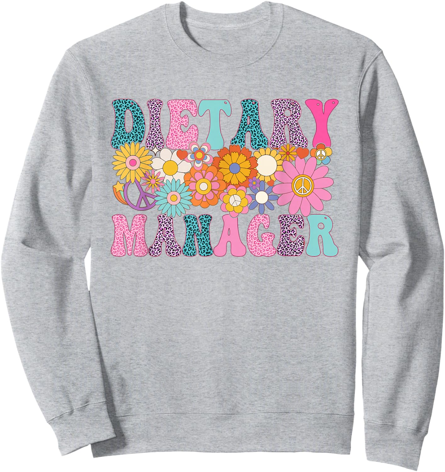 Dietary Manager Week Groovy Leopard Appreciation Day Women Sweatshirt - Sweatshirt | Ash