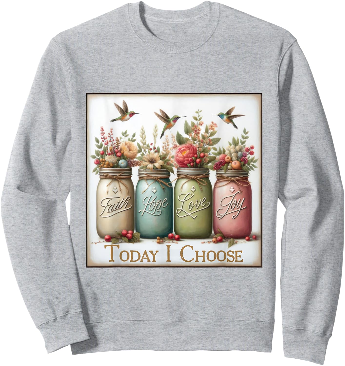 Christian Faith Hope Love Wild Flowers Jars Sweatshirt - Sweatshirt | Ash