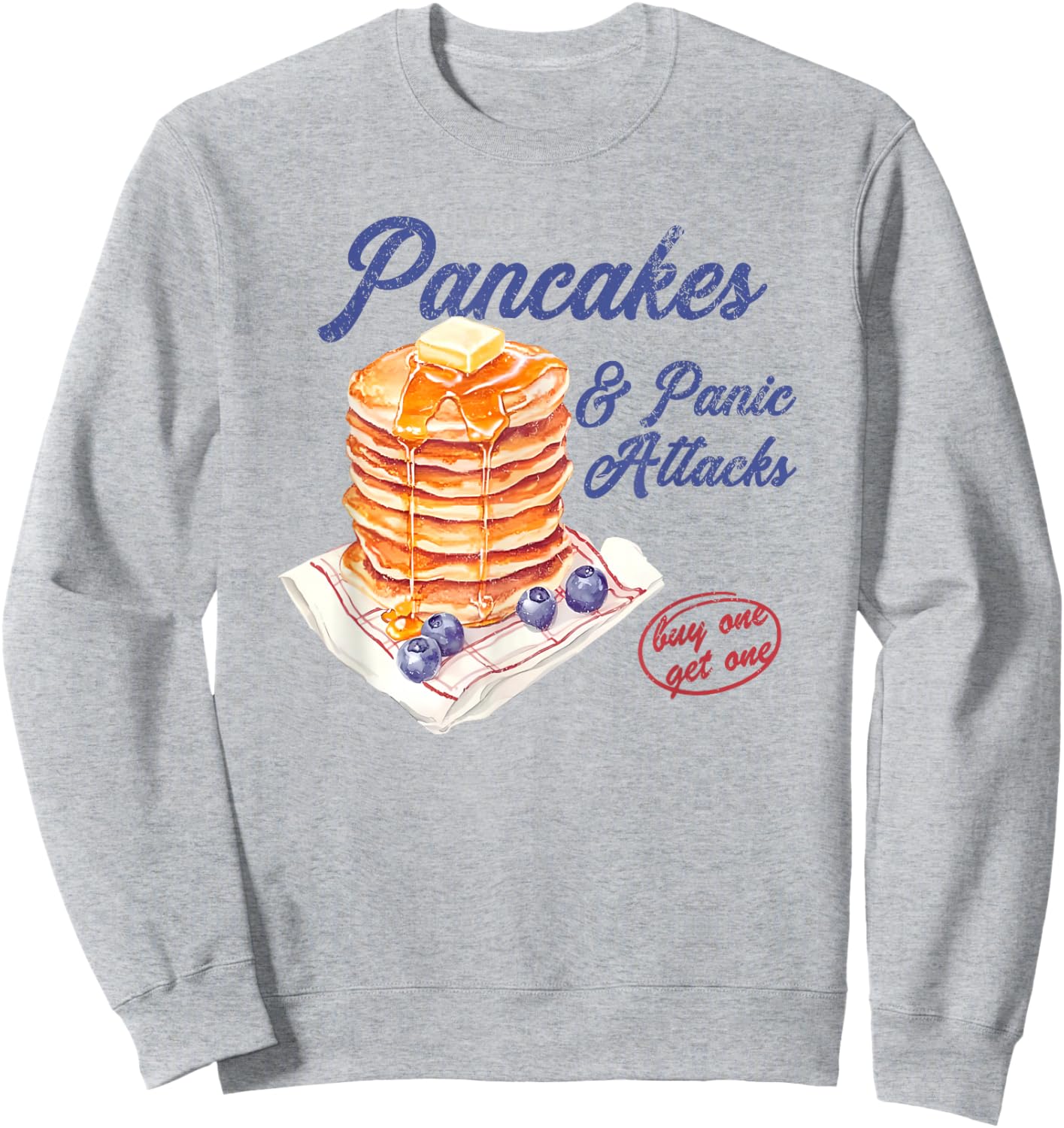 Pancakes and Panic Attacks Sweatshirt - Sweatshirt | Ash