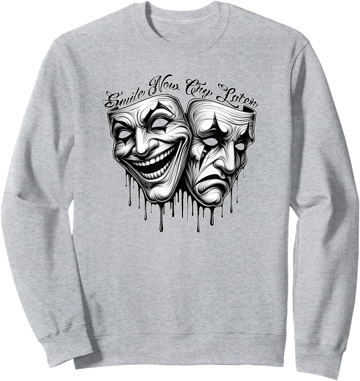Smile Now CRY Later Payaso Chicano Art Gangster Cholo Sweatshirt - Sweatshirt | Ash