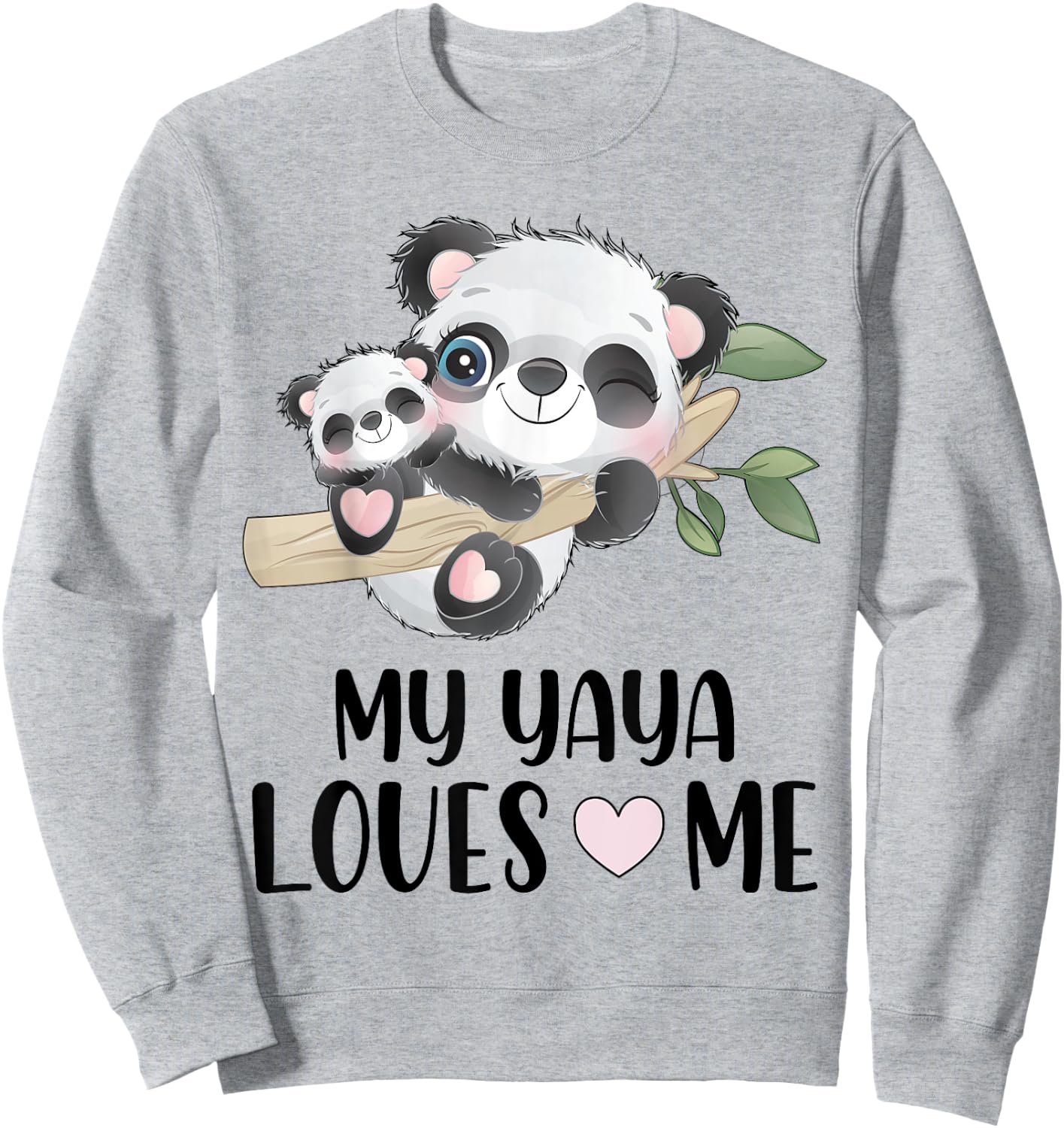 Gift Grandson Granddaughter | Pandas My Yaya Loves Me Sweatshirt - Sweatshirt | Ash