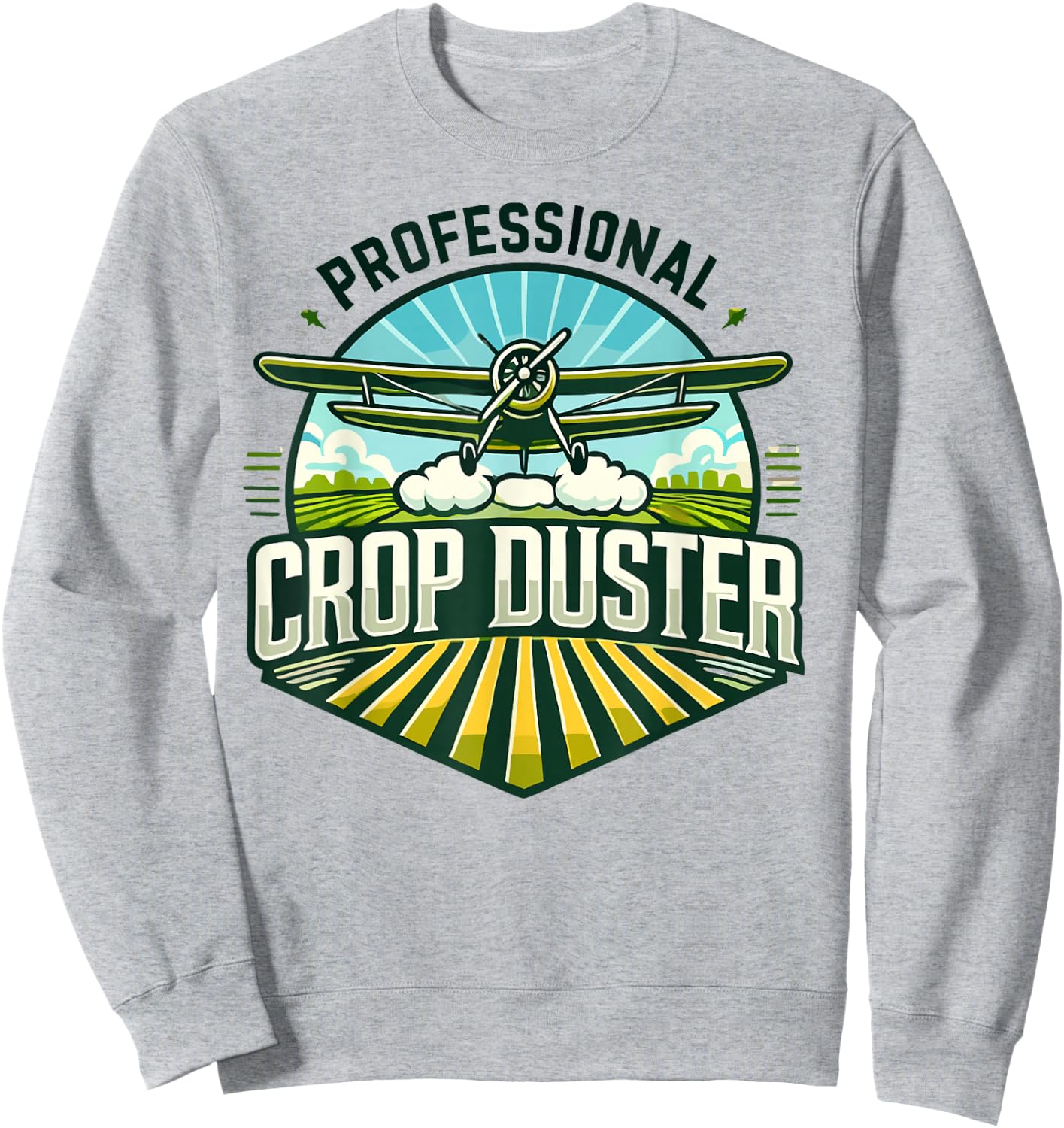 Crop Duster Pilot Spray Plane Professional Crop Duster Sweatshirt - Sweatshirt | Ash