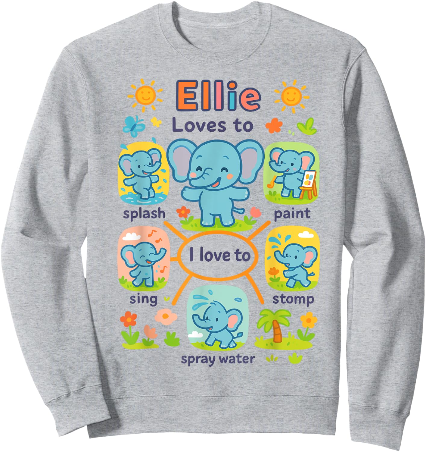 Cute Elephant Ellie Splash Paint Sing Stomp Play Sweatshirt - Sweatshirt | Ash