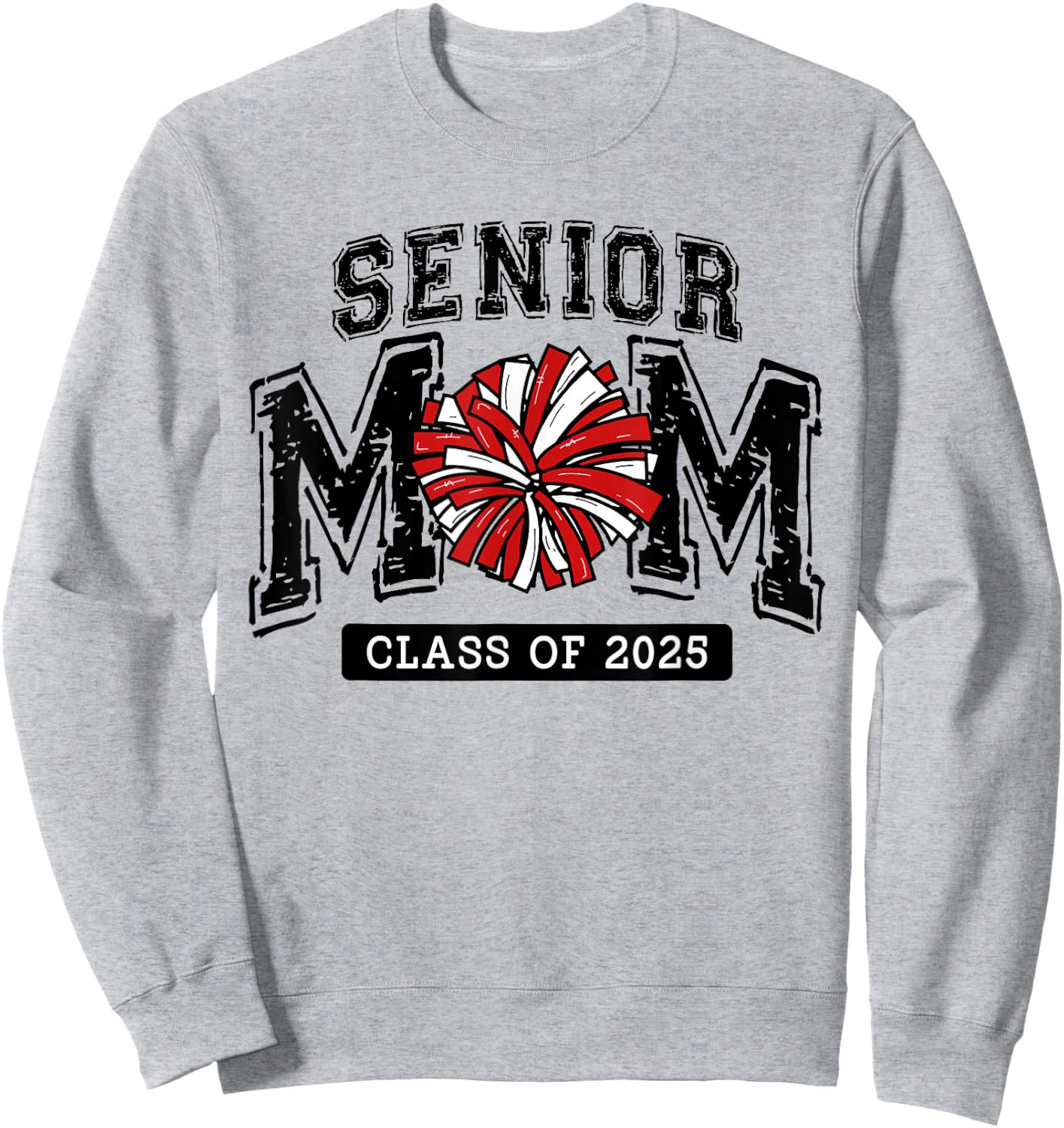 Senior Mom 2025 Cheer Mama Class Of 2025 Funny Graduation Sweatshirt - Sweatshirt | Ash