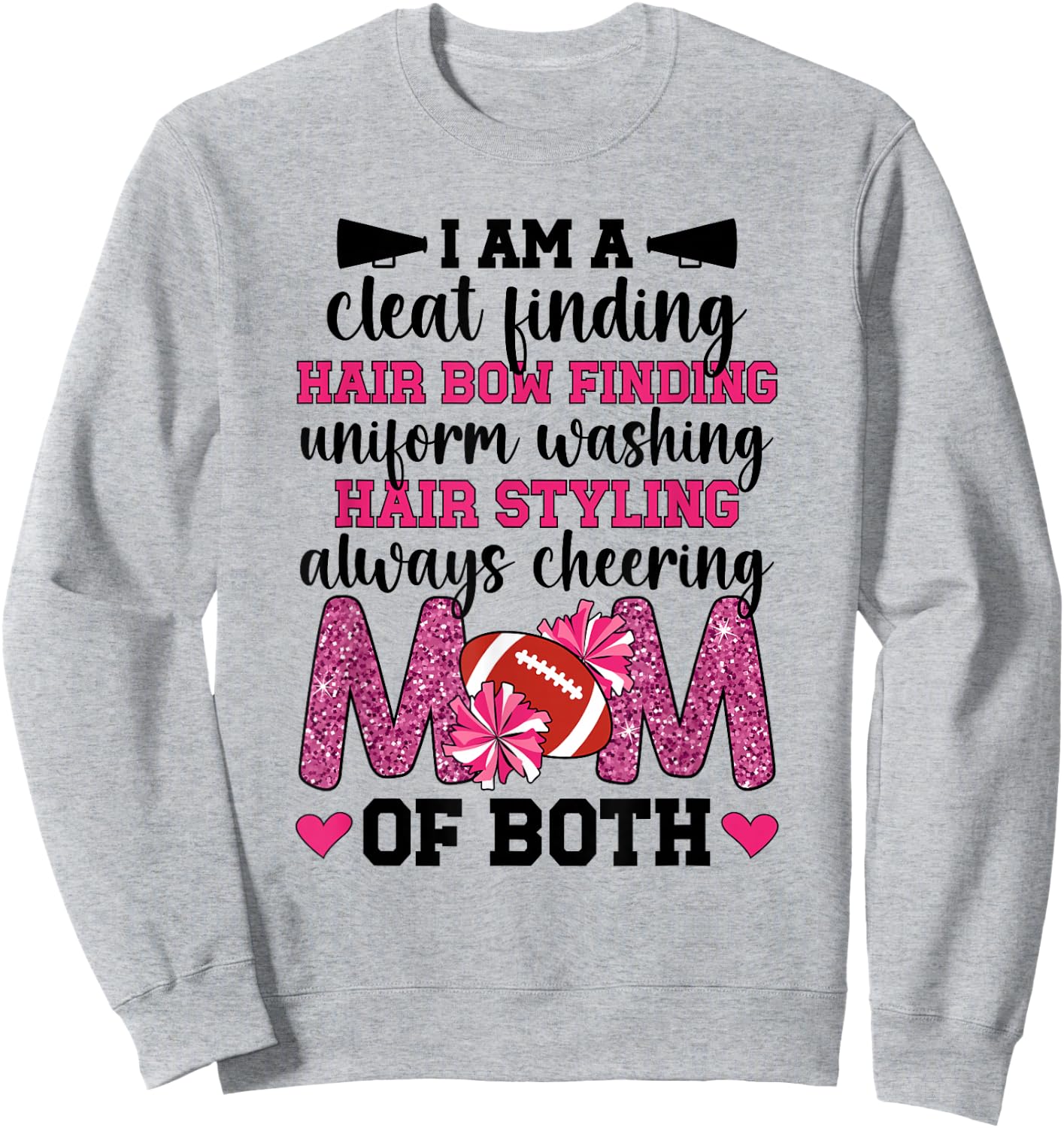 I'm A Mom Of Both Cheer And Football Mom Sweatshirt - Sweatshirt | Ash