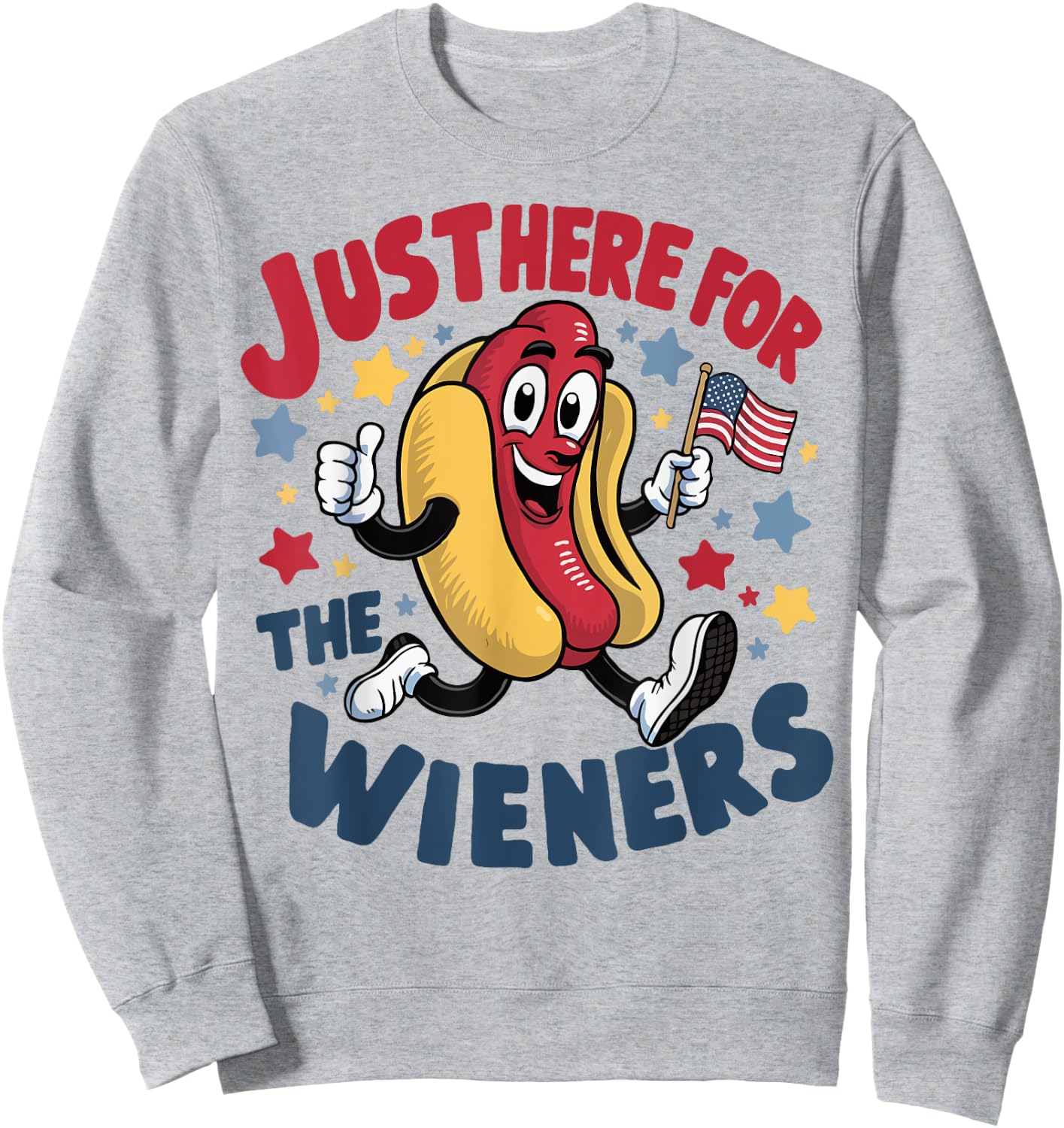 Hot Dog I'm Just Here For The Wieners 4Th Of July Sweatshirt - Sweatshirt | Ash