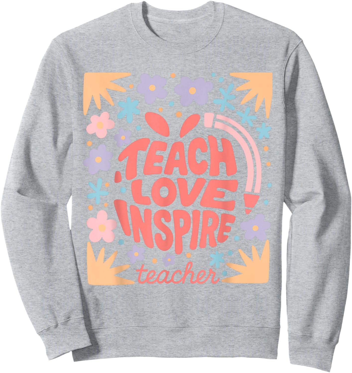 Boho Back to School Teacher Appreciation Flower Teacher Sweatshirt - Sweatshirt | Ash