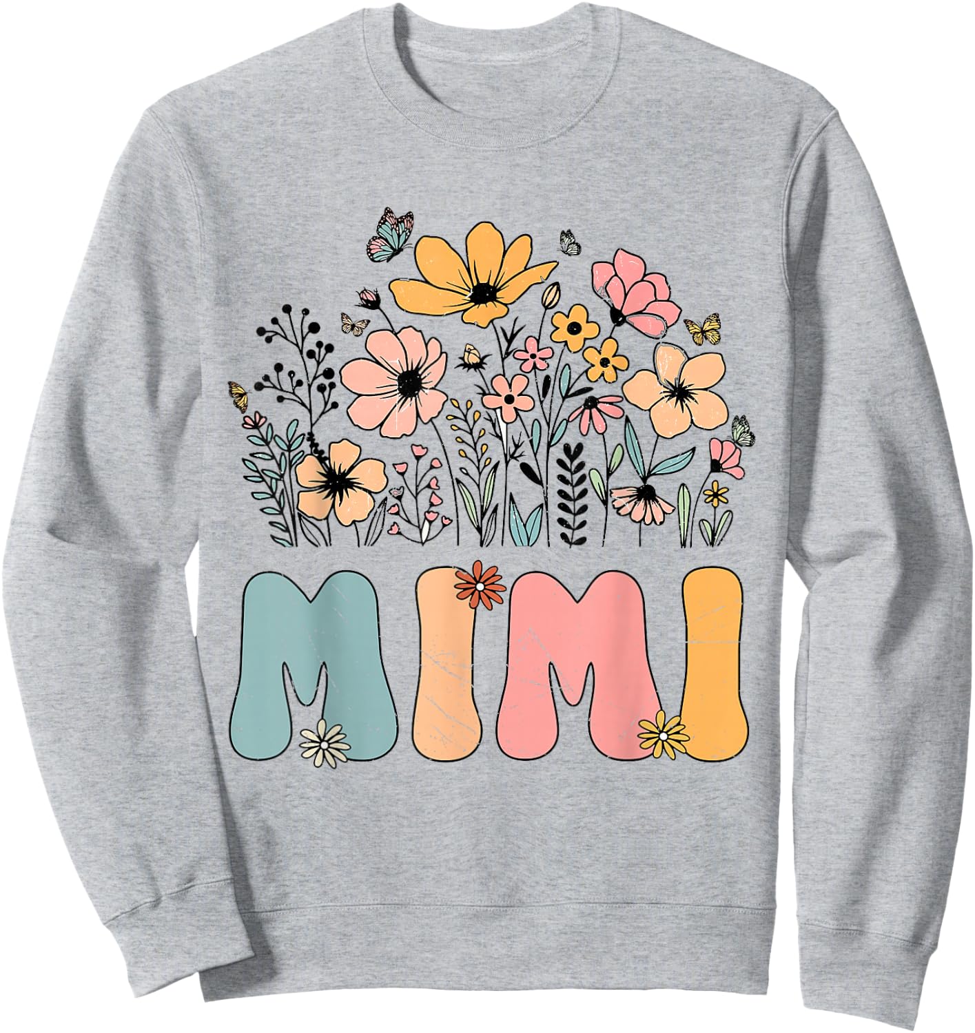 Wildflower Mimi Life Grandma Grandmother Announcement Sweatshirt - Sweatshirt | Ash