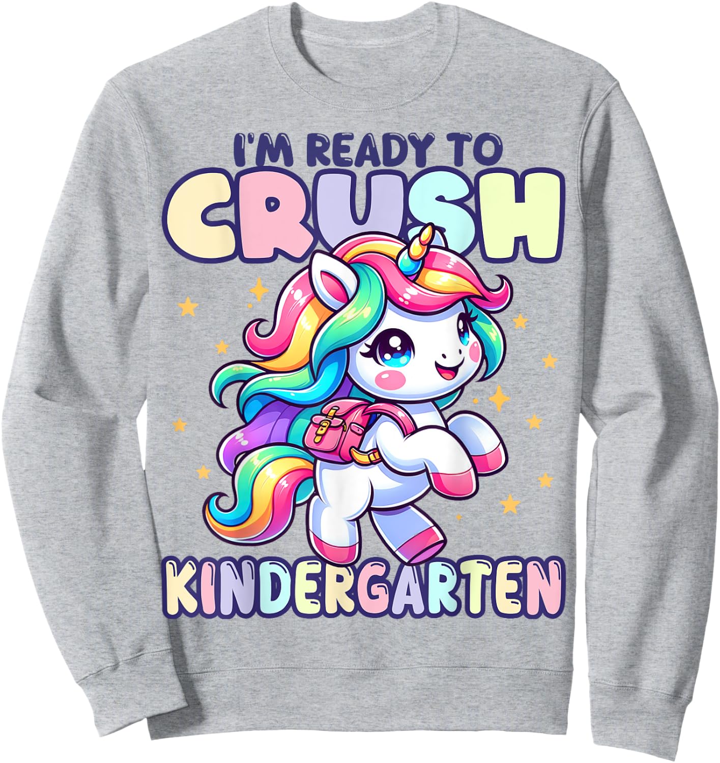 Crush Kindergarten Girls Back to School Unicorn First Day Sweatshirt - Sweatshirt | Ash
