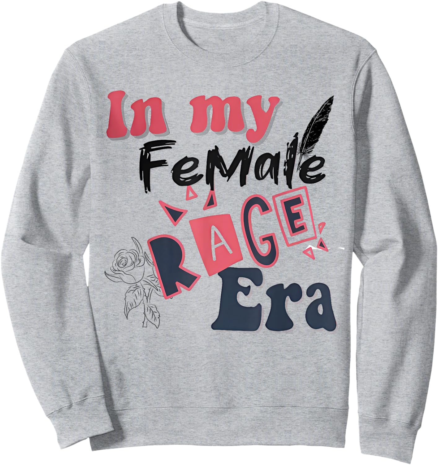 Retro In My Female Retro Rage Era Women Kids Meme Sweatshirt - Sweatshirt | Ash