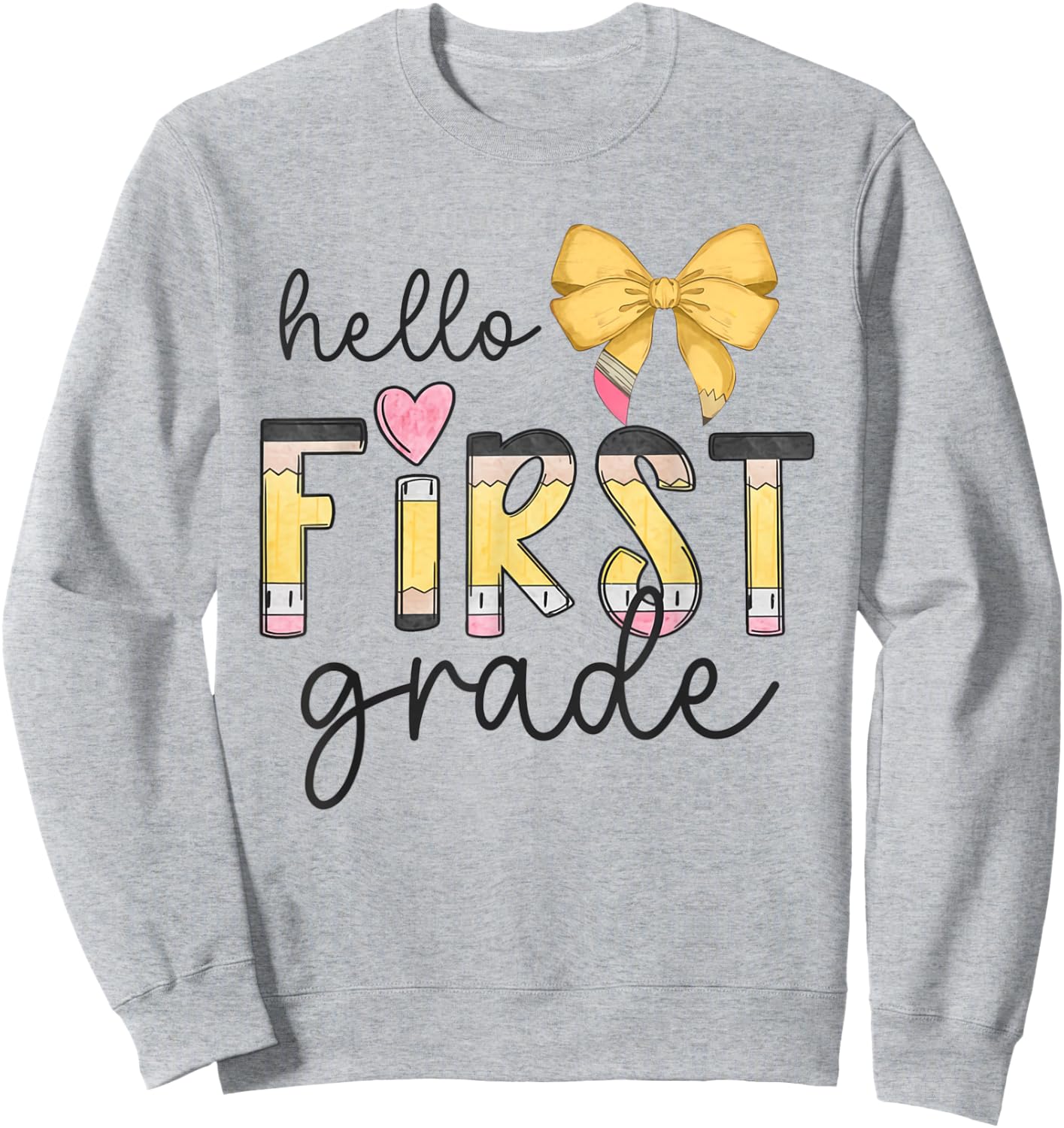 Hello First Grade Teacher Coquette Pencil Bow Back To School Women Girls Kids Sweatshirt - Sweatshirt | Ash