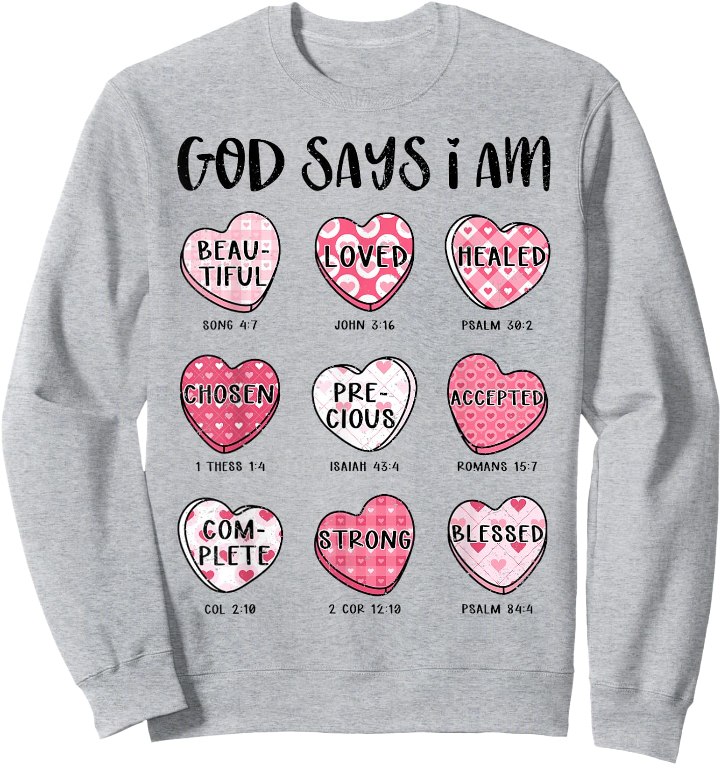Christian Valentine God Says Bible Verses Hearts Sweatshirt - Sweatshirt | Ash