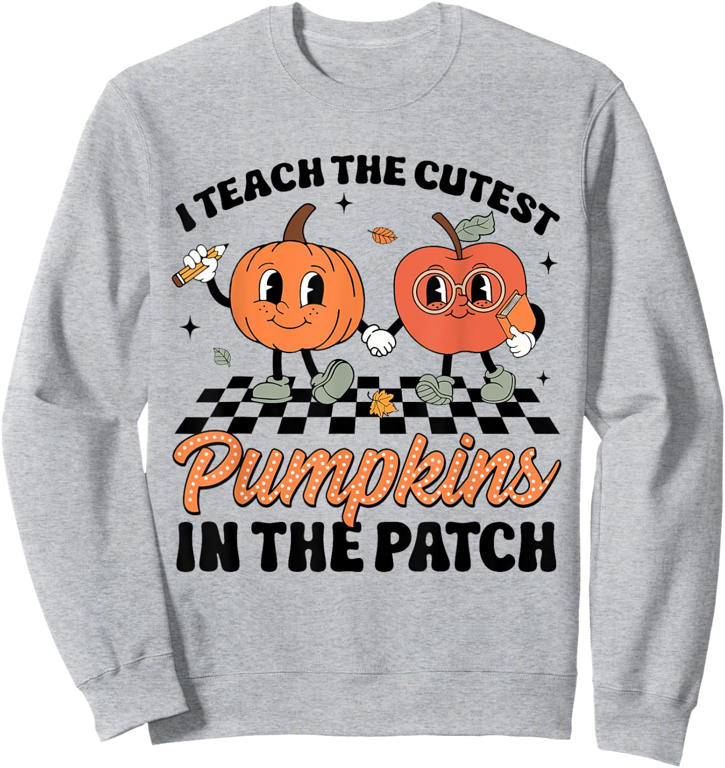 I Teach The Cutest Pumpkins In The Patch Groovy Teacher Fall Women Kids Sweatshirt - Sweatshirt | Ash