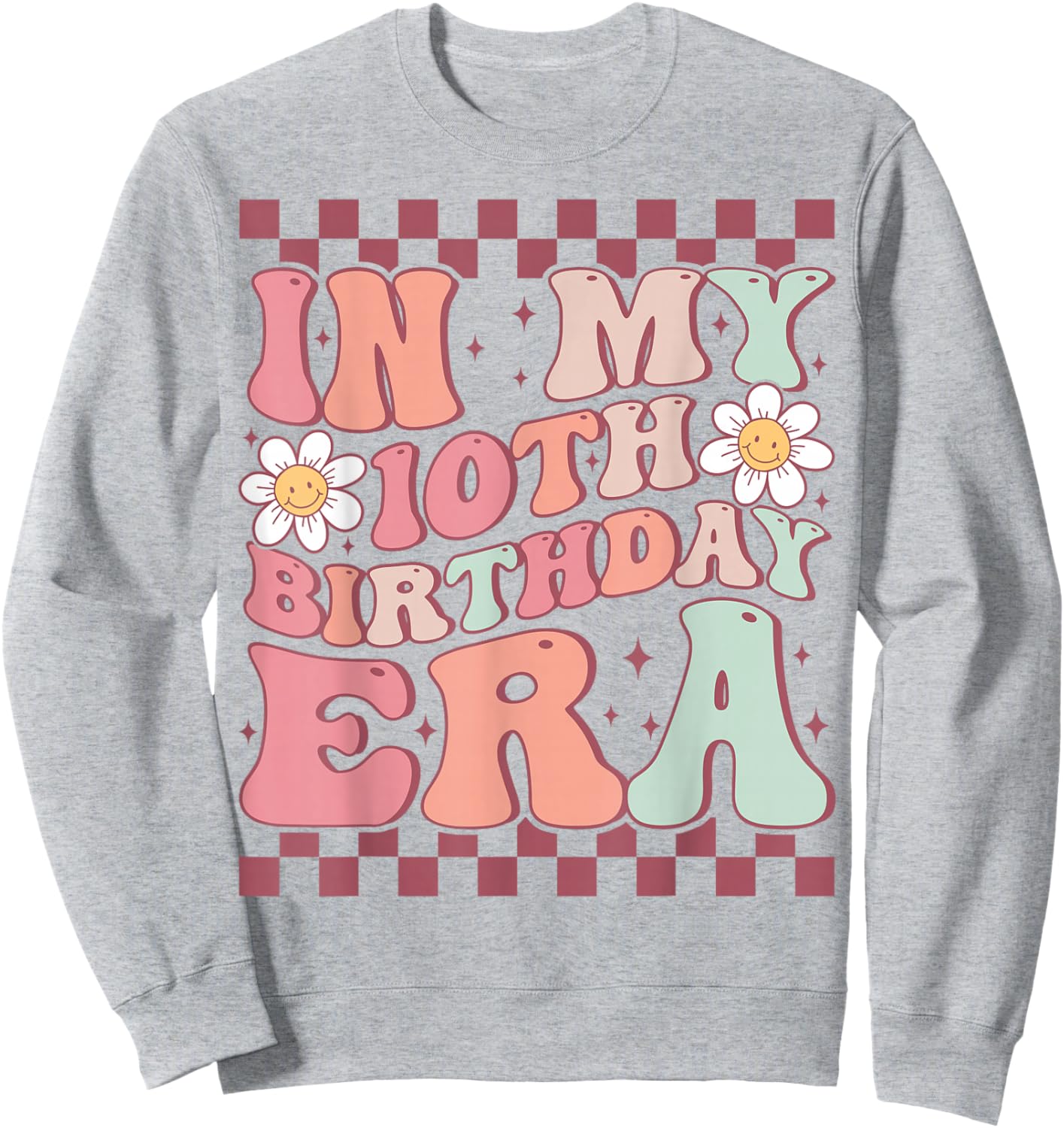 In My 10th Birthday Era Cute Groovy 10th Birthday Party Sweatshirt - Sweatshirt | Ash