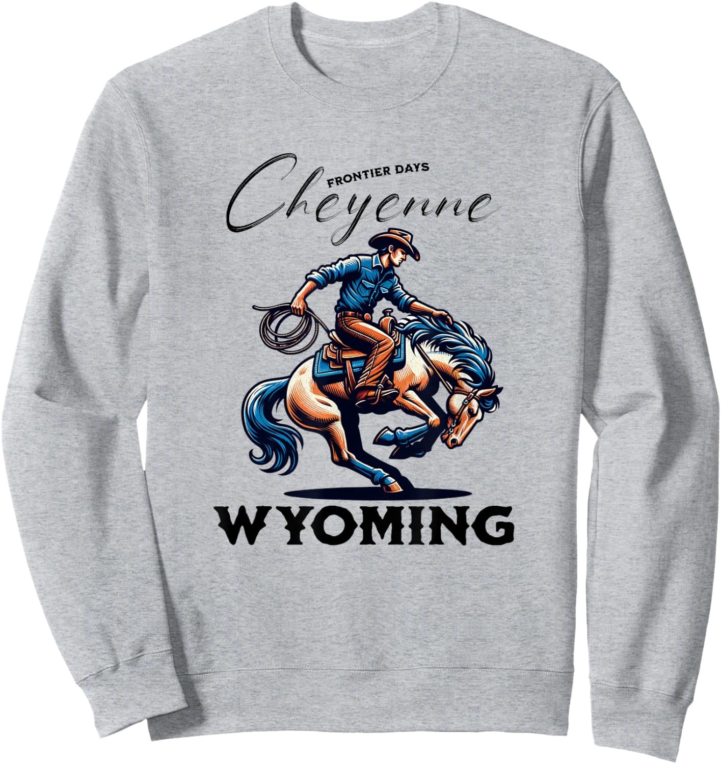 Cheyenne Wyoming Cowboys and Horse Frontier Days Sweatshirt - Sweatshirt | Ash