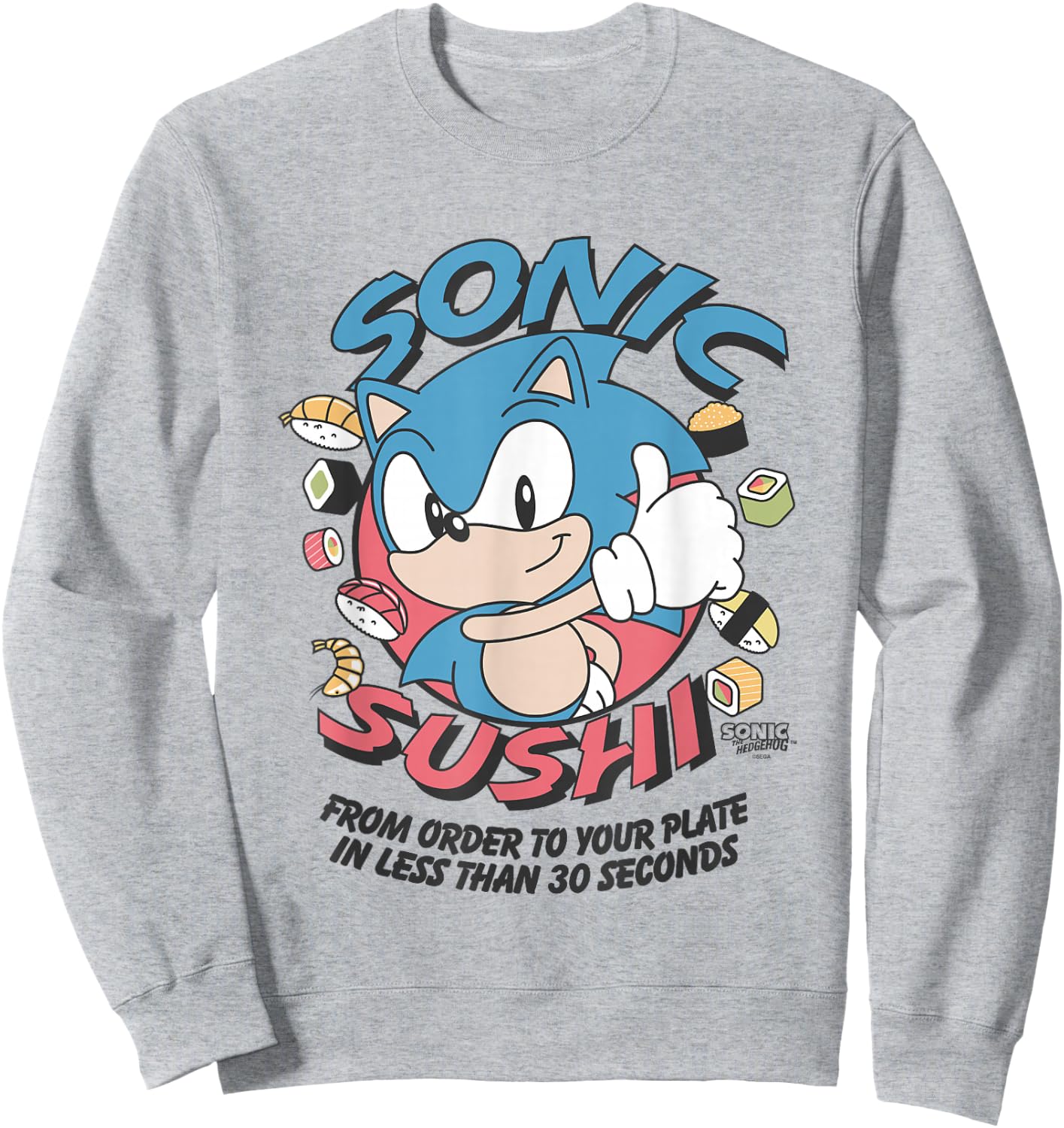 Sonic The Hedgehog Sonic Sushi Less Than 30 Seconds Vintage Sweatshirt - Sweatshirt | Ash