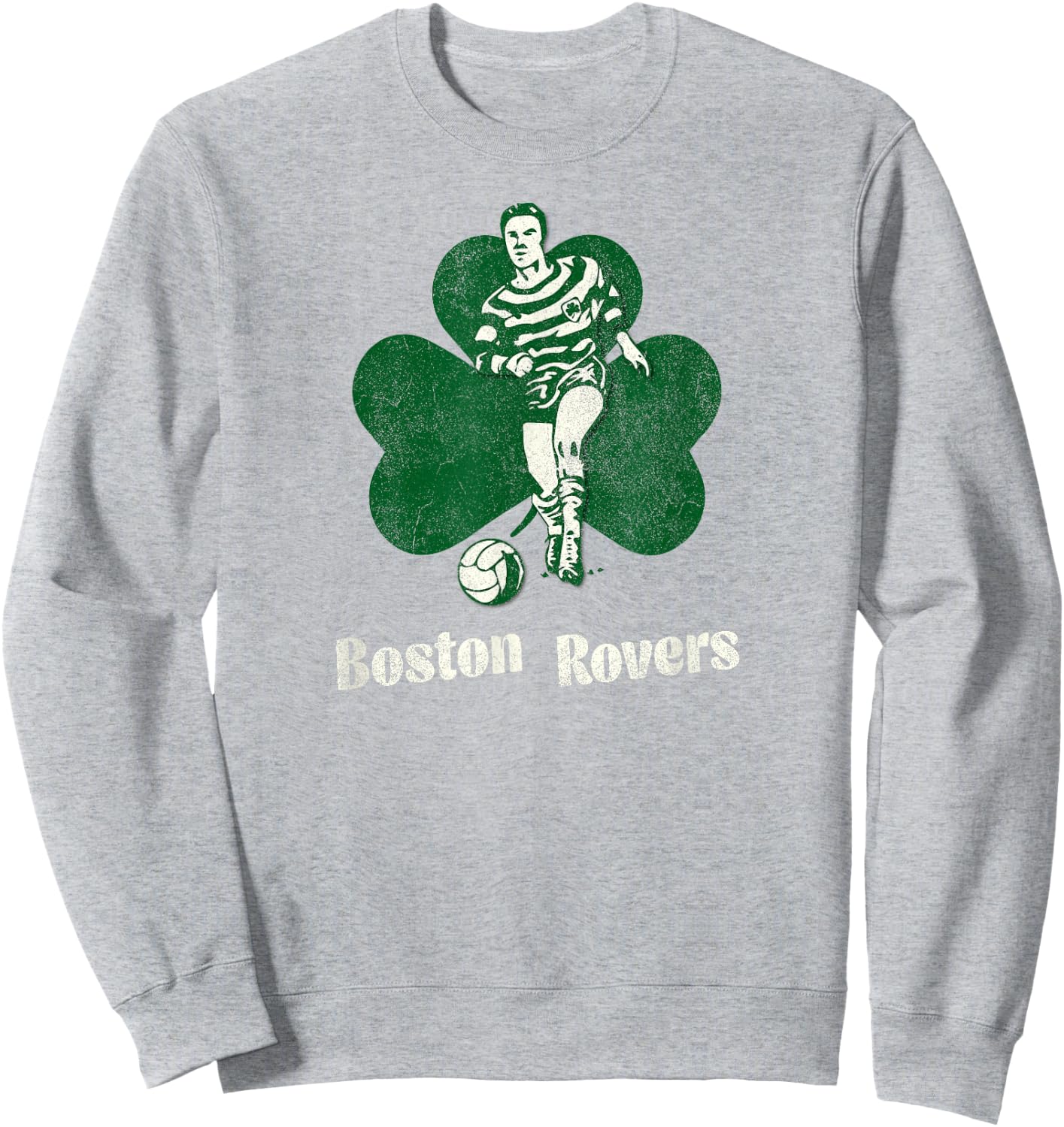 Boston Rovers Vintage Soccer League Shamrock Irish Futbol Sweatshirt - Sweatshirt | Ash
