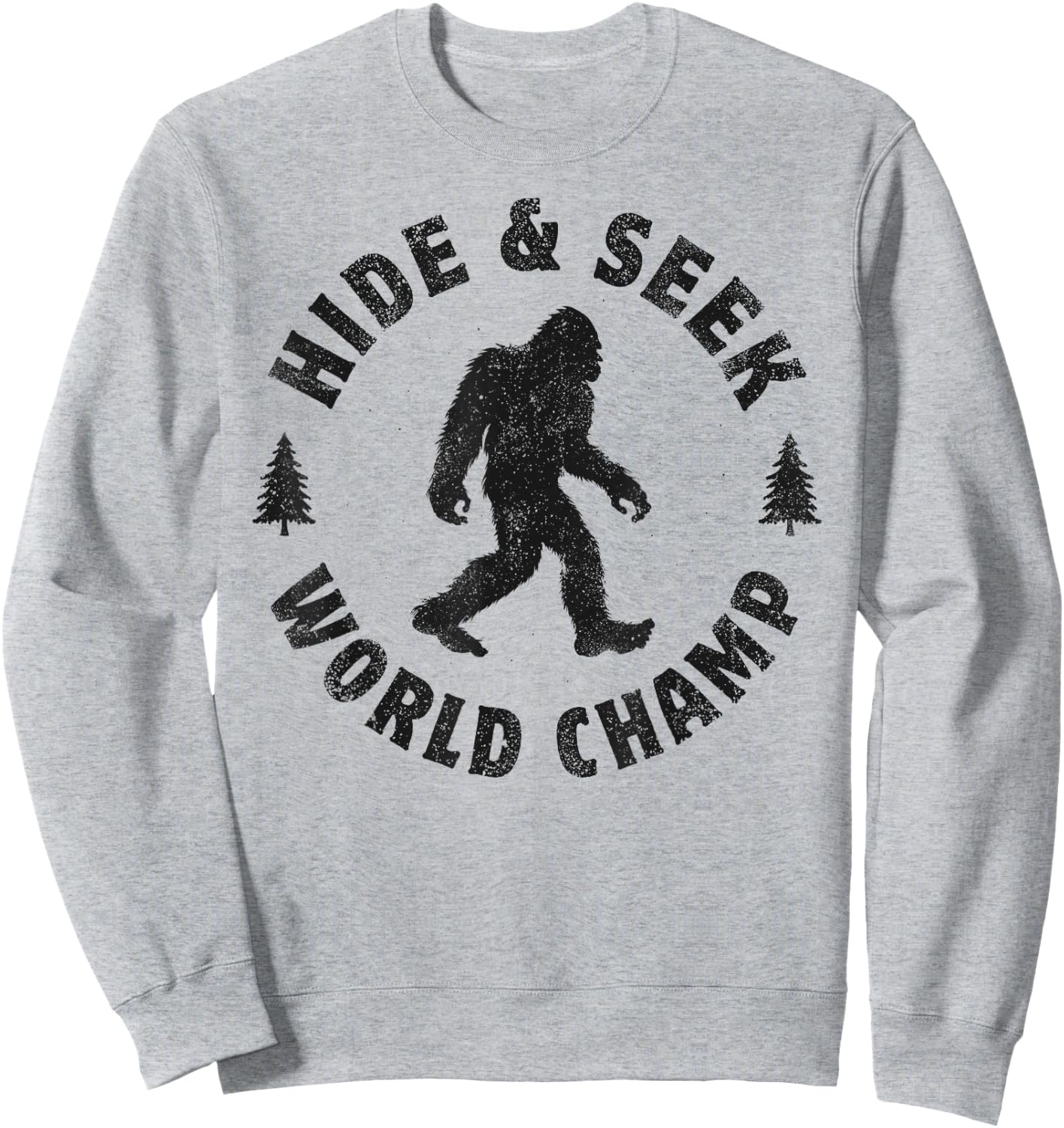 Bigfoot Hide And Seek World Champion Sasquatch Retro Vintage Sweatshirt - Sweatshirt | Ash