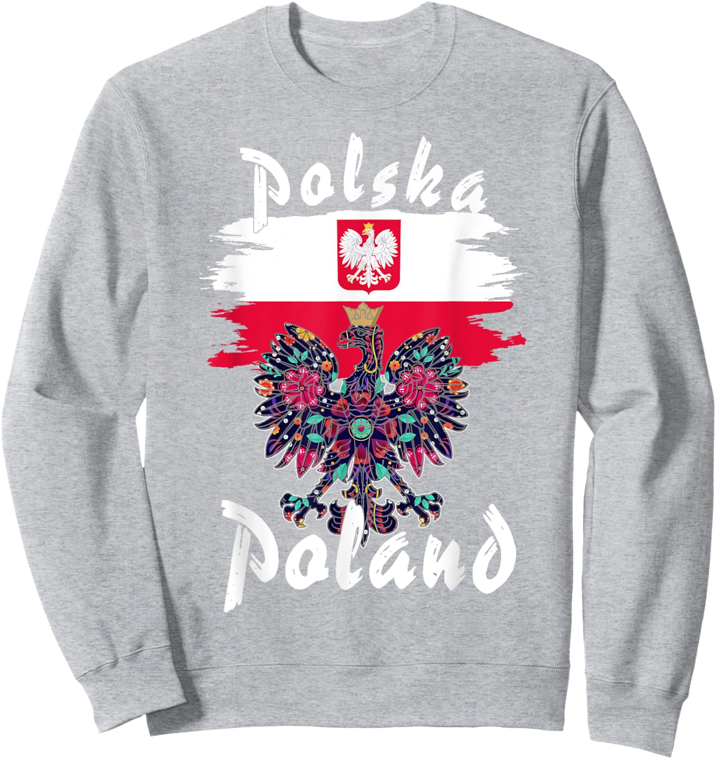Polska Polish Flag Idea & Polish Folk Polish Eagle Sweatshirt - Sweatshirt | Ash