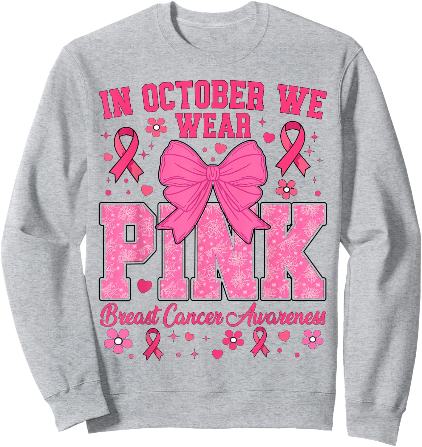Breast Cancer Awareness In October We Wear Pink Sweatshirt - Sweatshirt | Ash