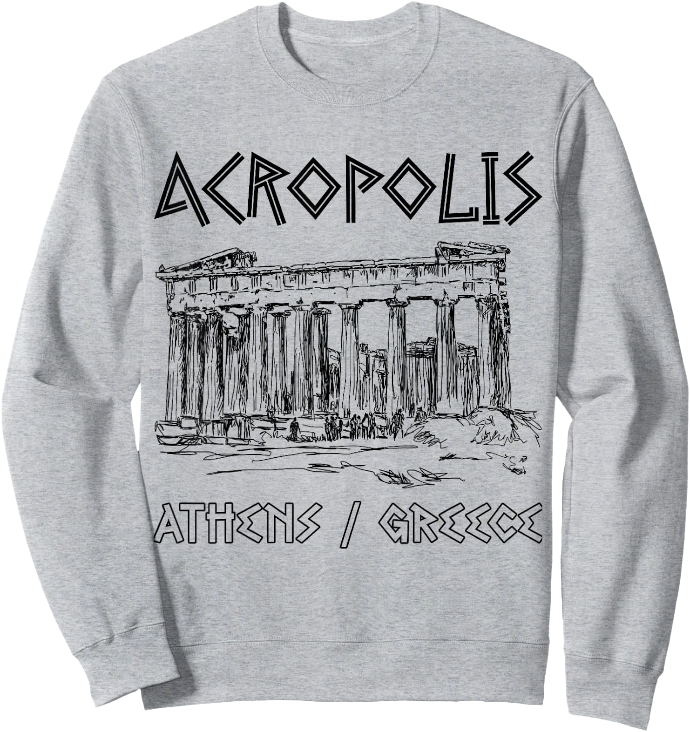 Acropolis Athens Greece Souvenir Greek Parthenon Sweatshirt - Sweatshirt | Ash