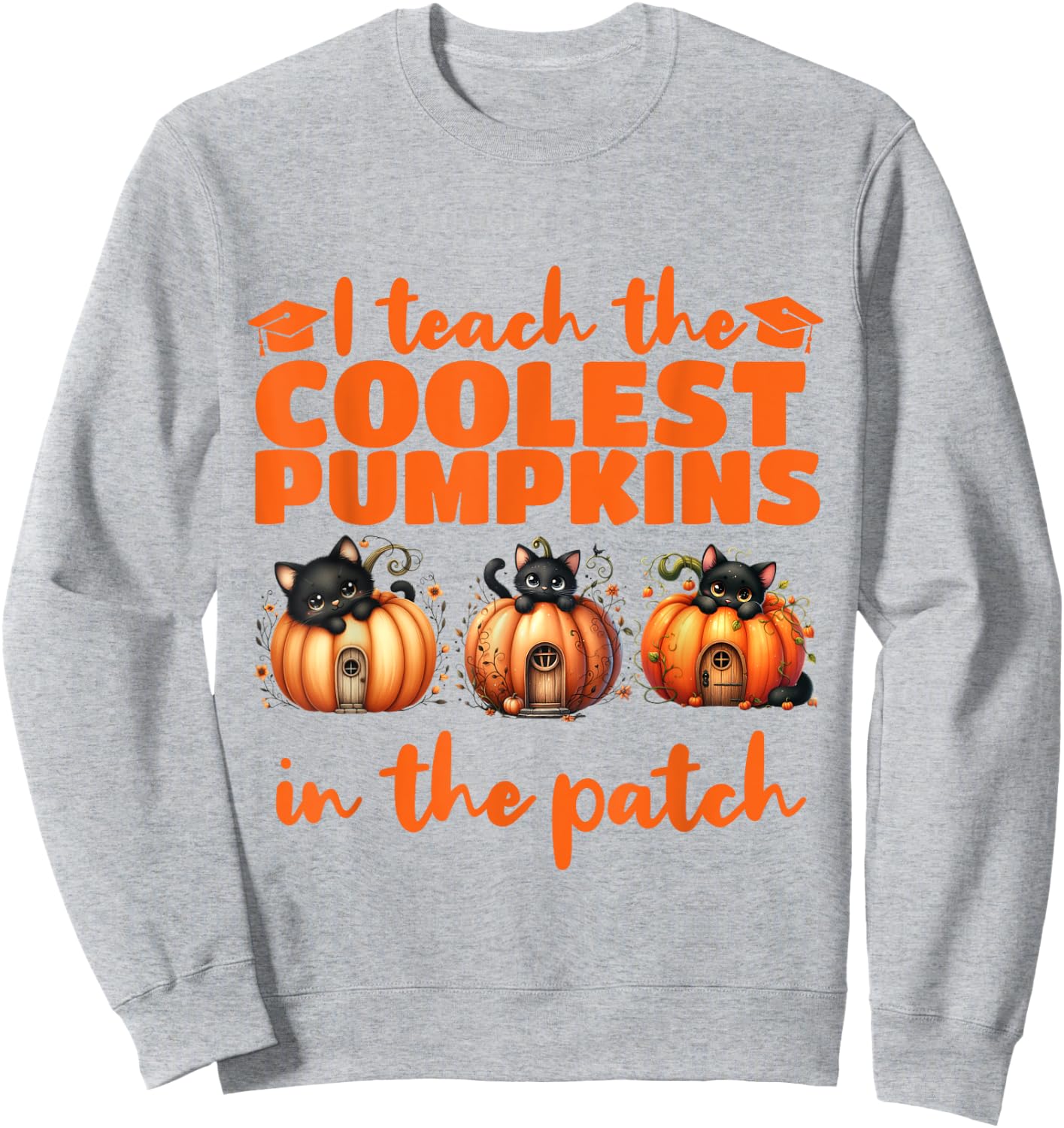I Teach The Cutest Pumpkins Halloween Teacher Cat Lover Sweatshirt - Sweatshirt | Ash