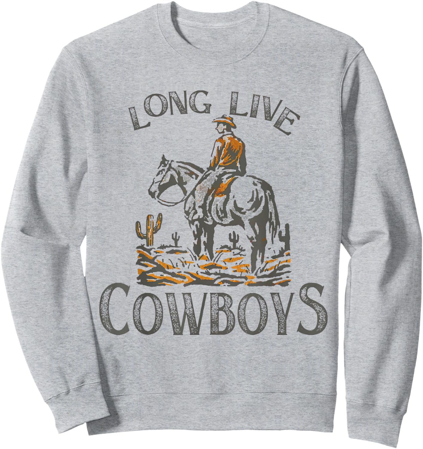 Long Live For Cowboys Men Women Western Country Music Sweatshirt - Sweatshirt | Ash