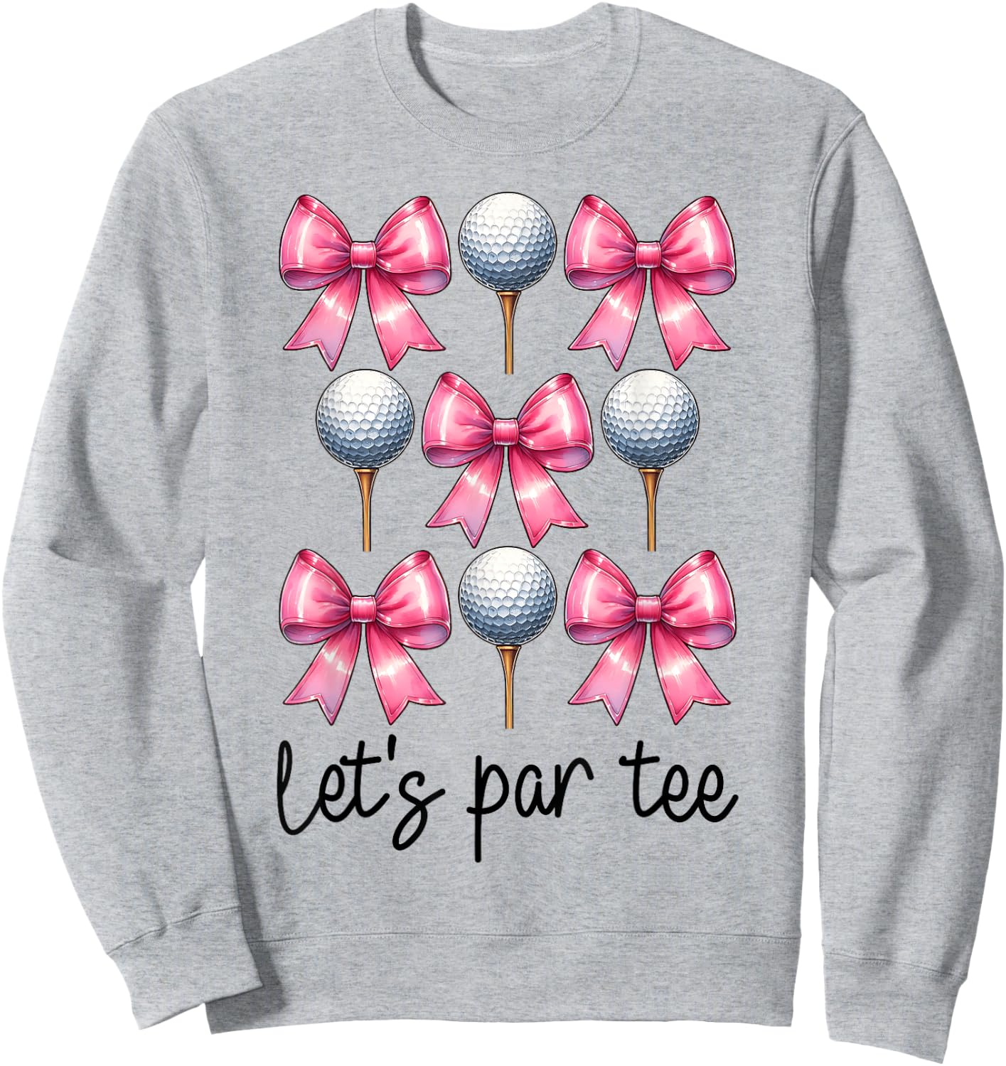 Let's Par Golf Girl Mom Golfing Golfer Sweatshirt - Sweatshirt | Ash