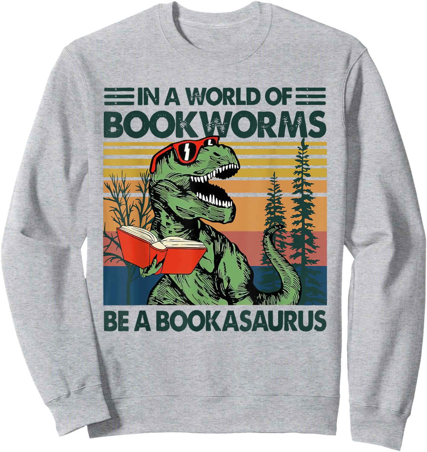 In A World Of BookWorms Be A BookAsaurus Vintage Sweatshirt - Sweatshirt | Ash