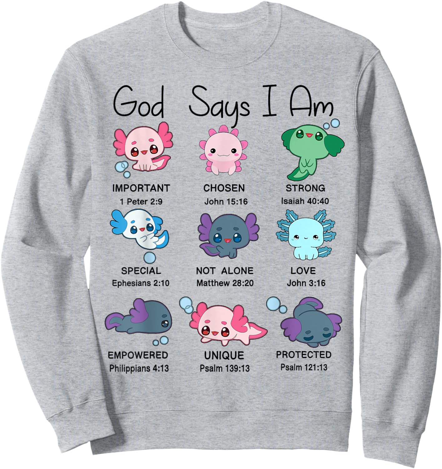 Toddler God Say I Am Axolotl Cute Christian-Shirt Kids Girl Sweatshirt - Sweatshirt | Ash