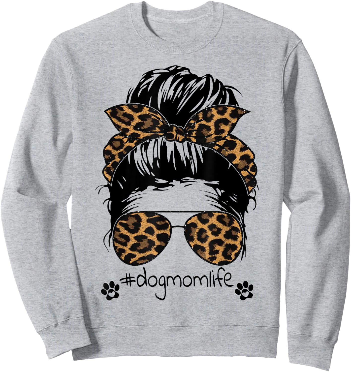 Messy Hair Bun Dog Mom Life Mother's Day Cheetah #dogmomlife Women Sweatshirt - Sweatshirt | Ash