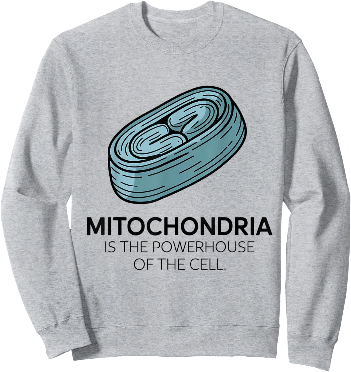 Mitochondria is the Powerhouse of the Cell Classic Science Sweatshirt - Sweatshirt | Ash