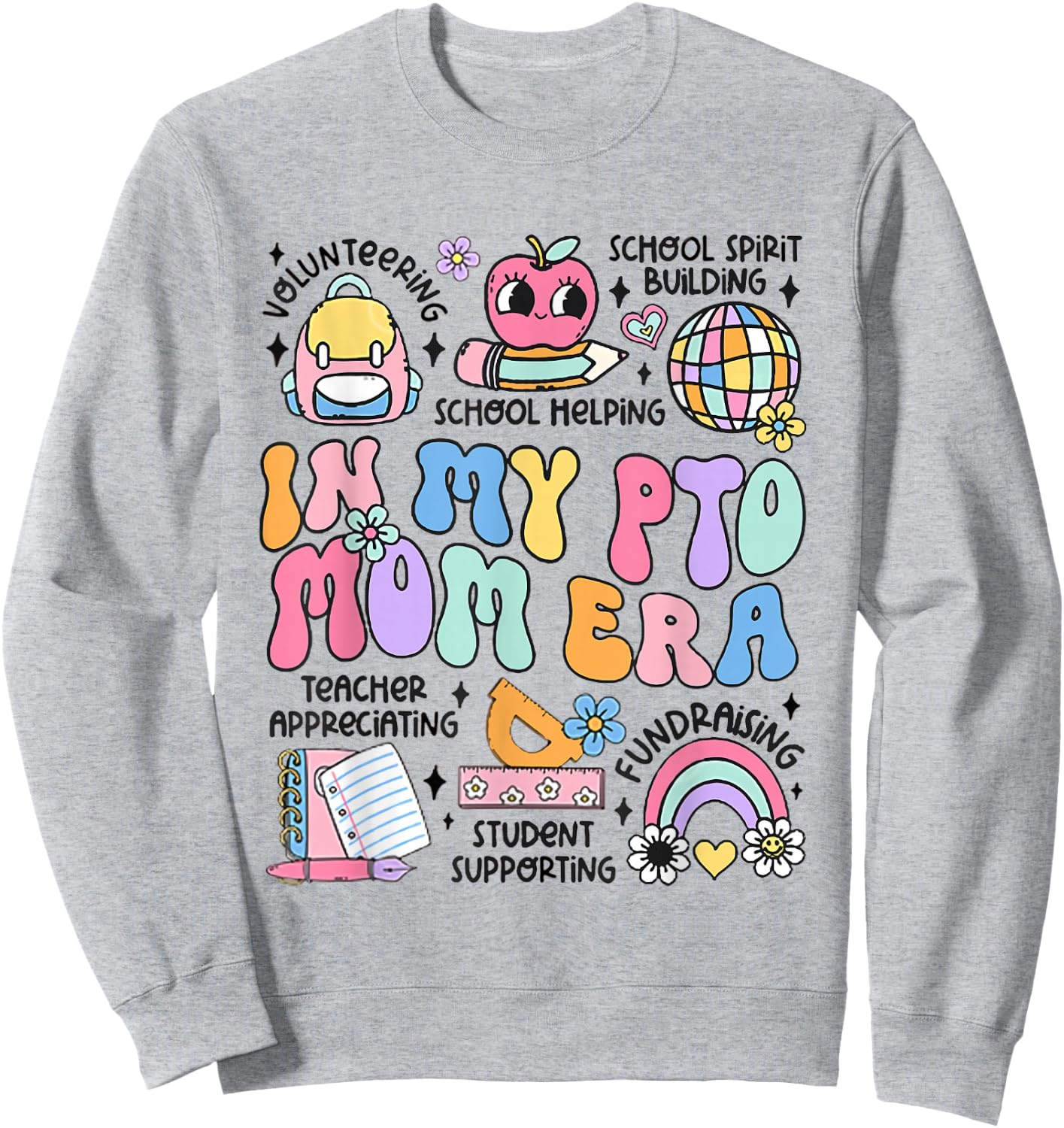 Retro In My PTO Mom Era Parent Organization Team Teacher Sweatshirt - Sweatshirt | Ash