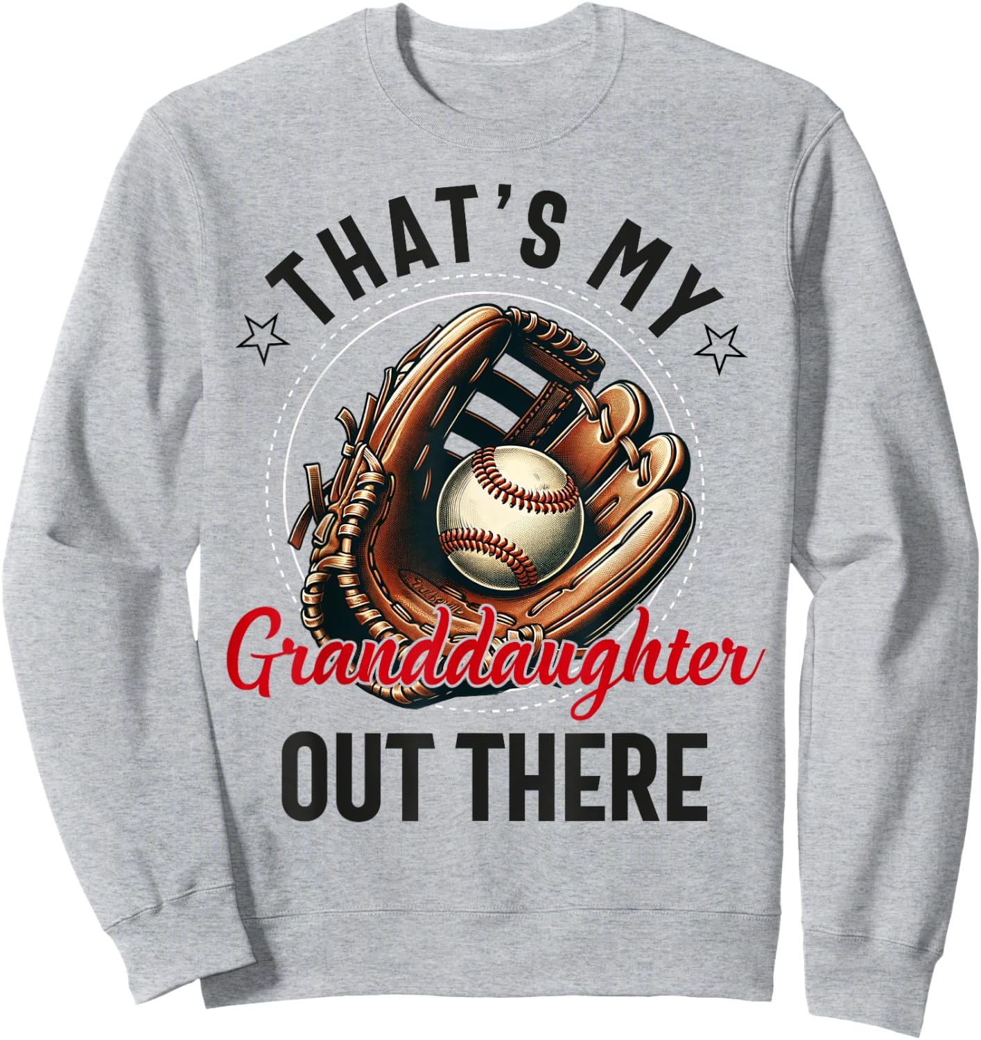 That's My Granddaughter Out There Softball Grandpa Sweatshirt - Sweatshirt | Ash
