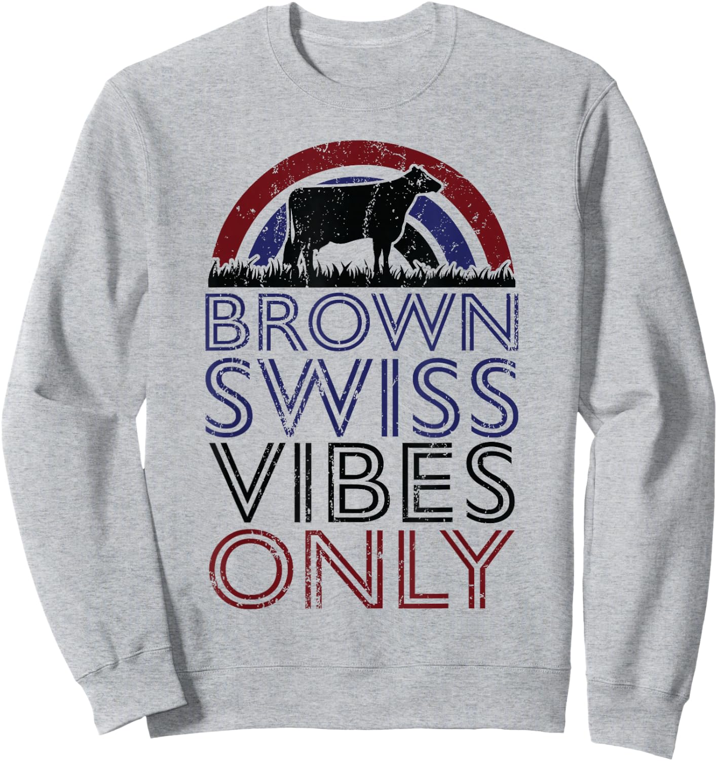 Cow Vibes Only - Cow Breeder Brown Swiss Cattle Farmer Sweatshirt - Sweatshirt | Ash