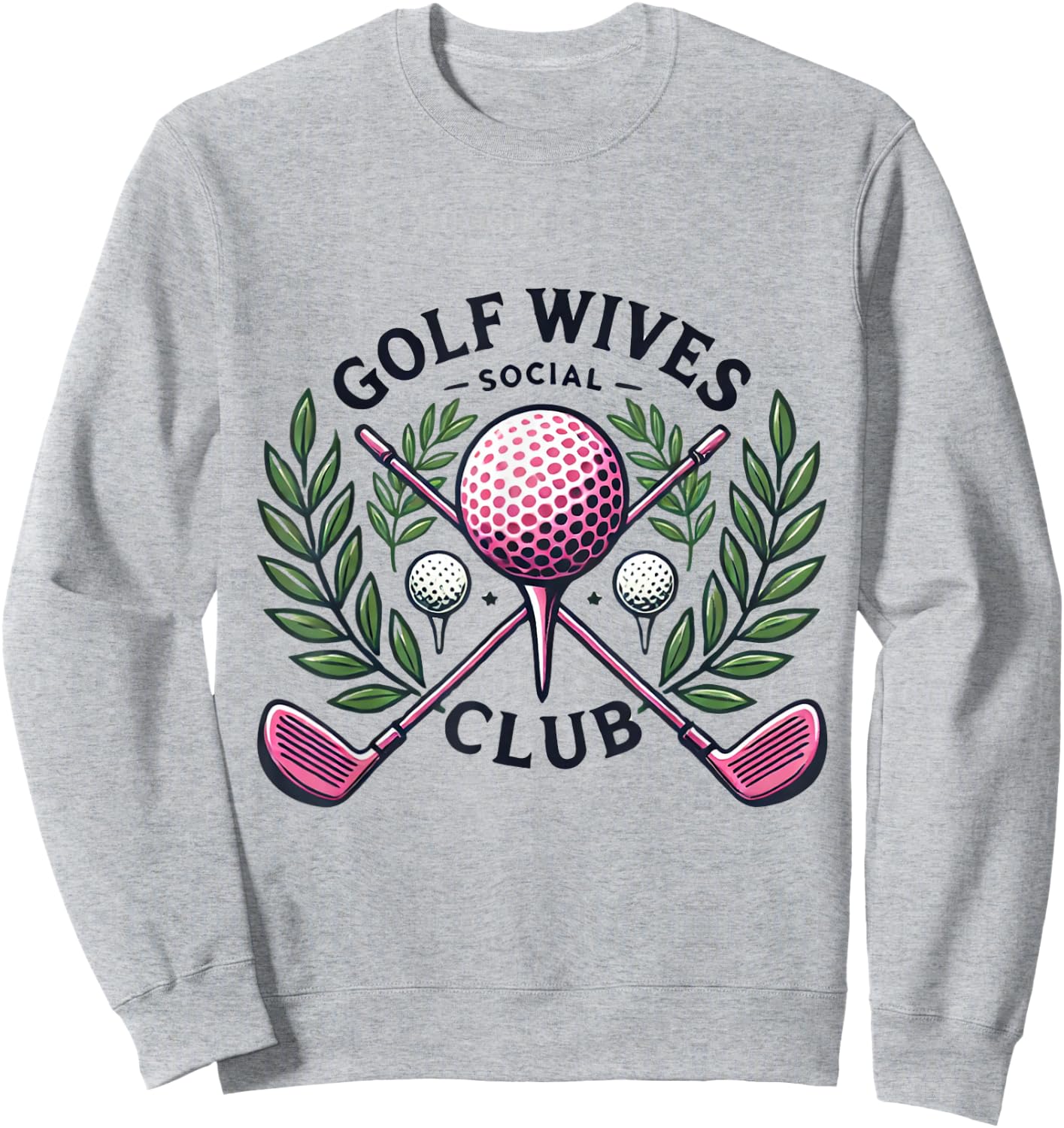 Cool Golf Wives Social Club Golf Lover Sweatshirt - Sweatshirt | Ash
