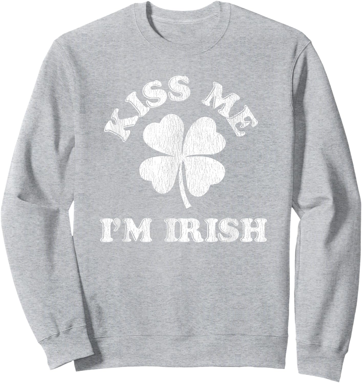 Kiss Me I'm Irish Sweatshirt - Sweatshirt | Ash