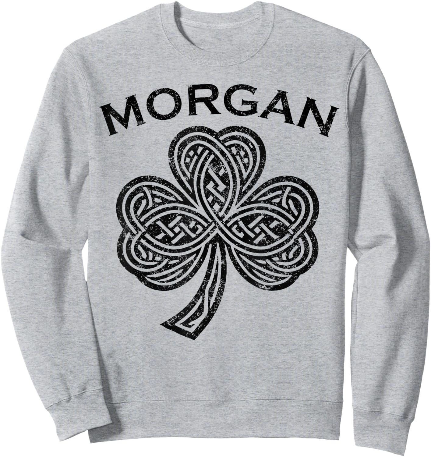 Morgan Family Last Name Irish Ireland Celtic Sweatshirt - Sweatshirt | Ash