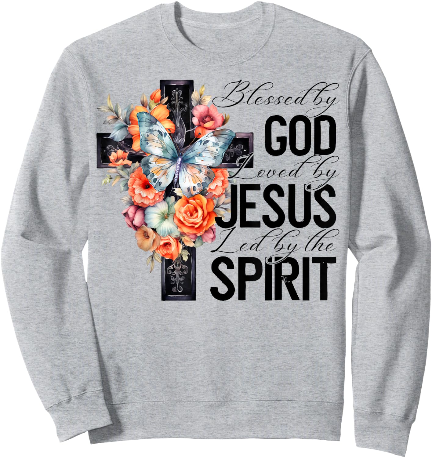 Blessed By God Loved By Jesus Floral Cross Faith Christian Sweatshirt - Sweatshirt | Ash