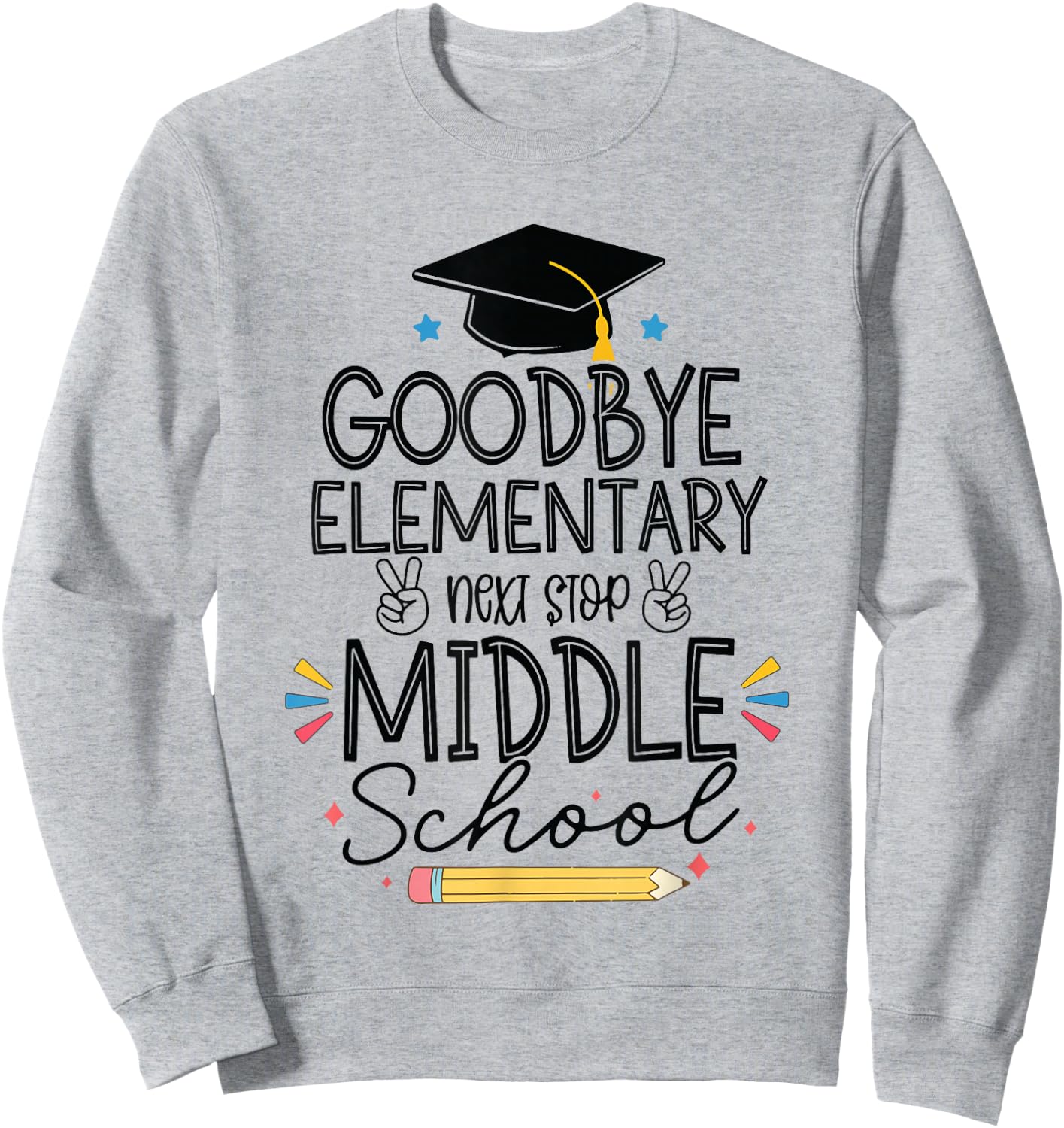 Groovy Goodbye Elementary Next Stop Middle School Graduation Sweatshirt - Sweatshirt | Ash
