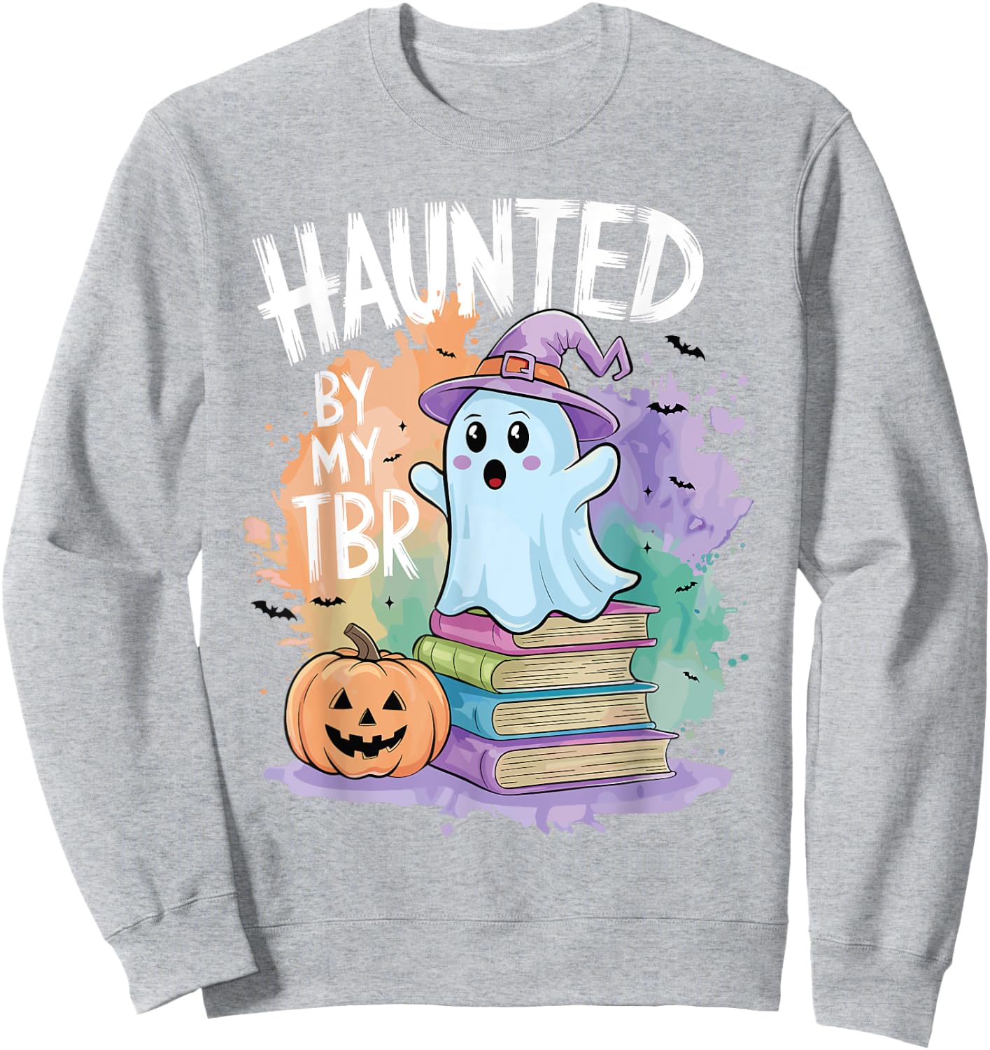 Haunted By My TBR Funny Book Lovers Ghost Halloween Bookworm Sweatshirt - Sweatshirt | Ash