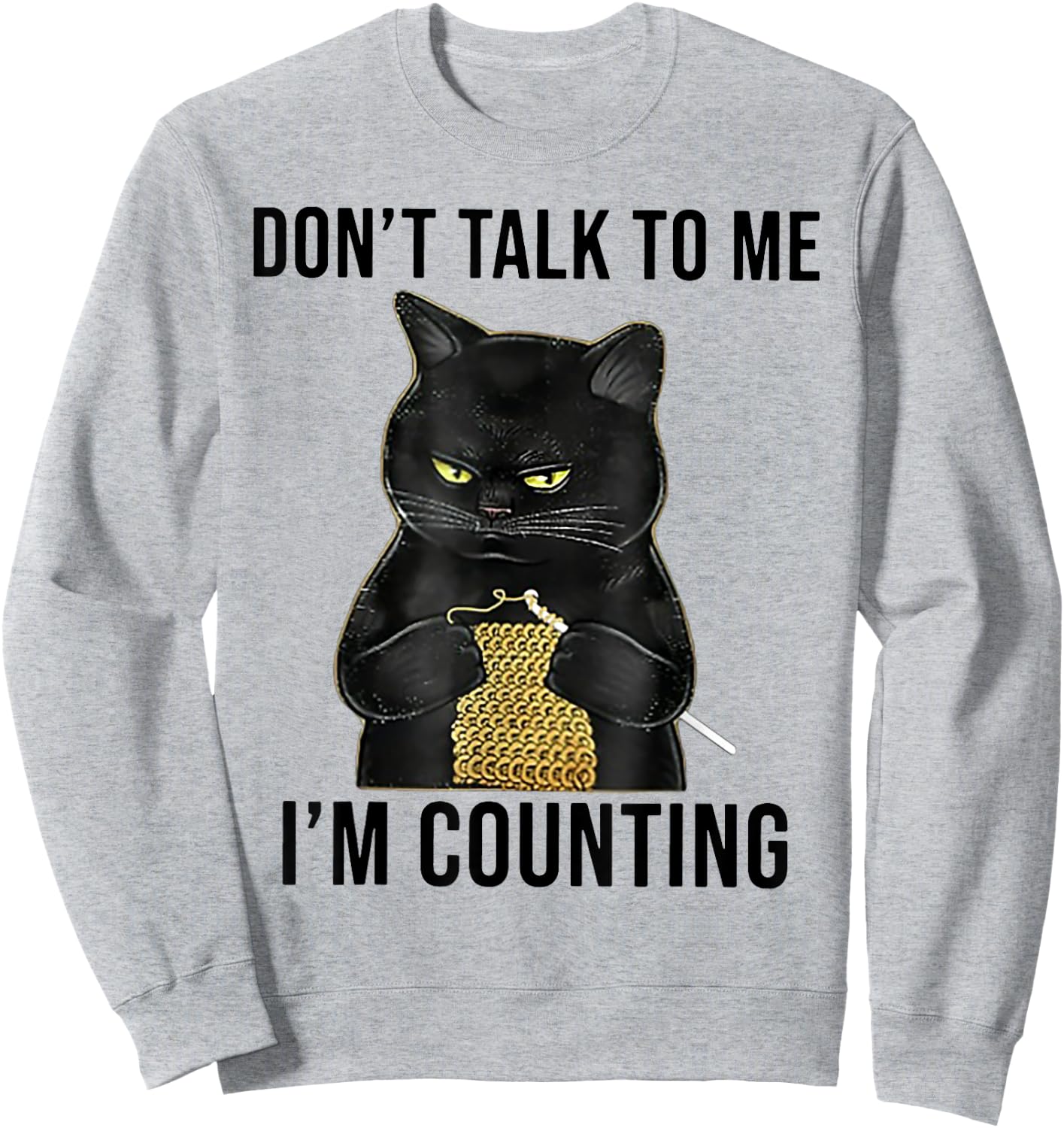Don't Talk To Me I'm Counting Funny Cat Kniting Men Women Kids Sweatshirt - Sweatshirt | Ash
